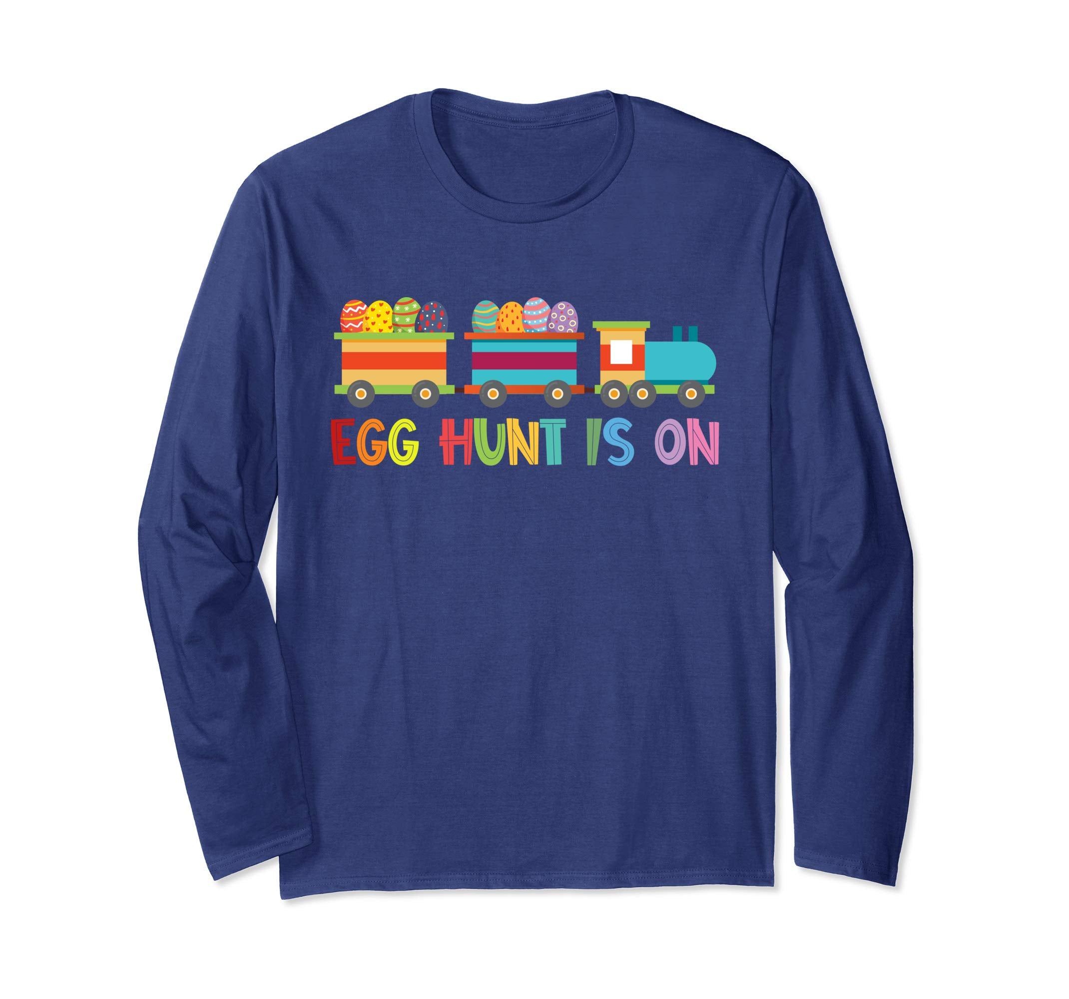 Happy Easter Train Egg Hunt Is On Long Sleeve T Shirt Gift