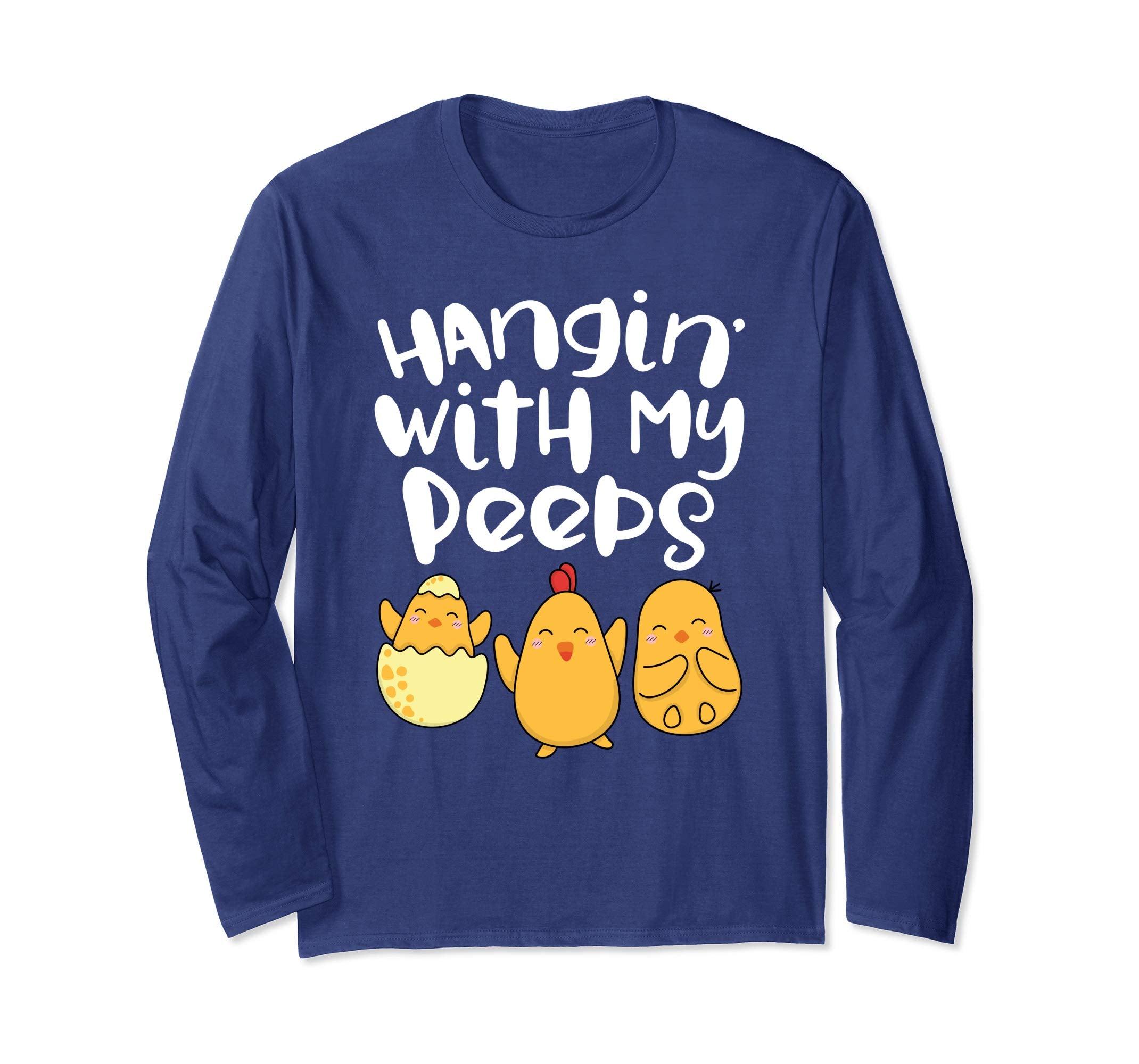 Hanging With My Peeps Happy Easter Long Sleeve T Shirt Gift