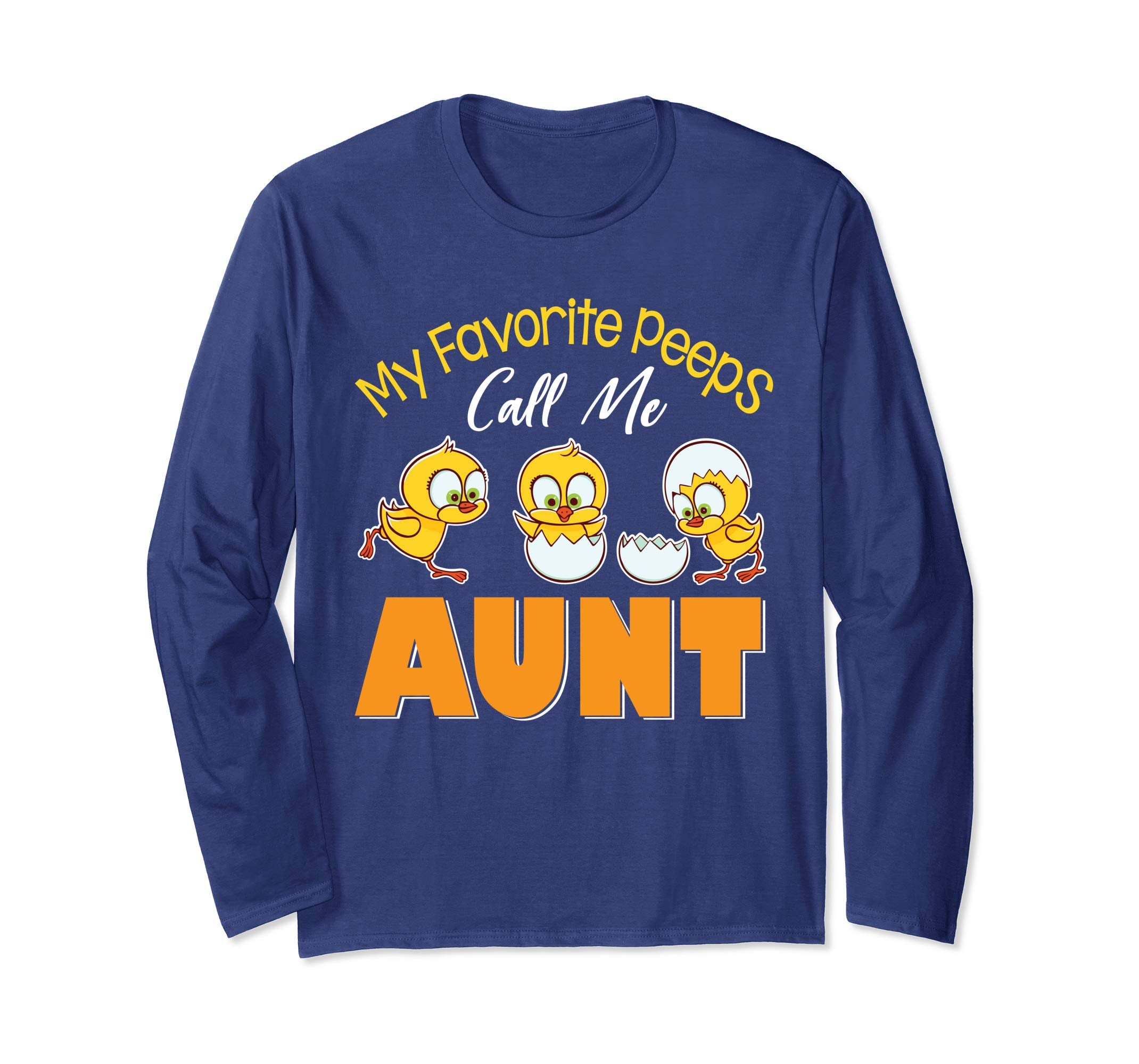 My Favorite Peeps Chicks Call Me Aunt Happy Easter Shirt