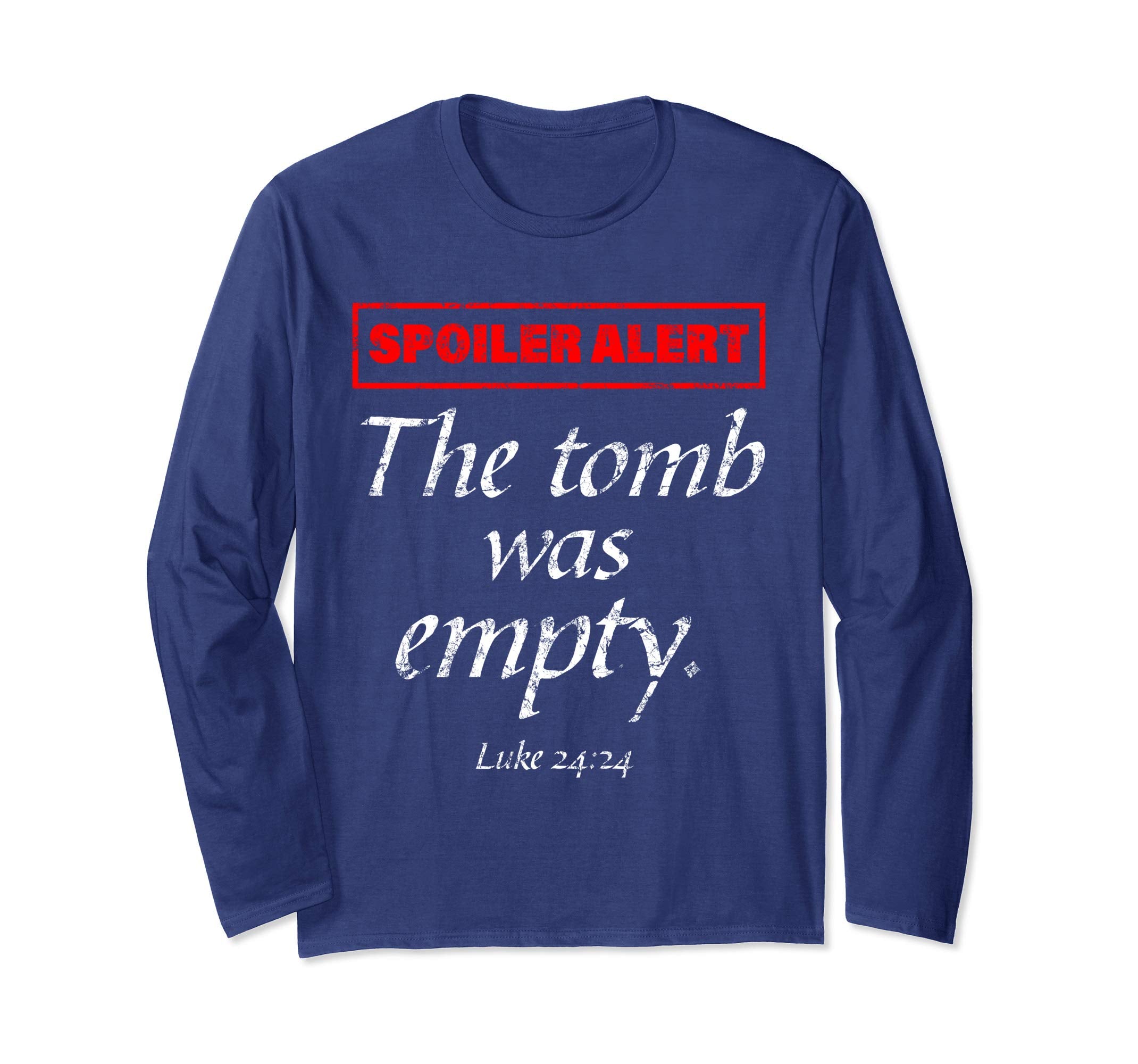 Spoiler Alert The Tomb Was Empty Long Sleeve Easter Shirt