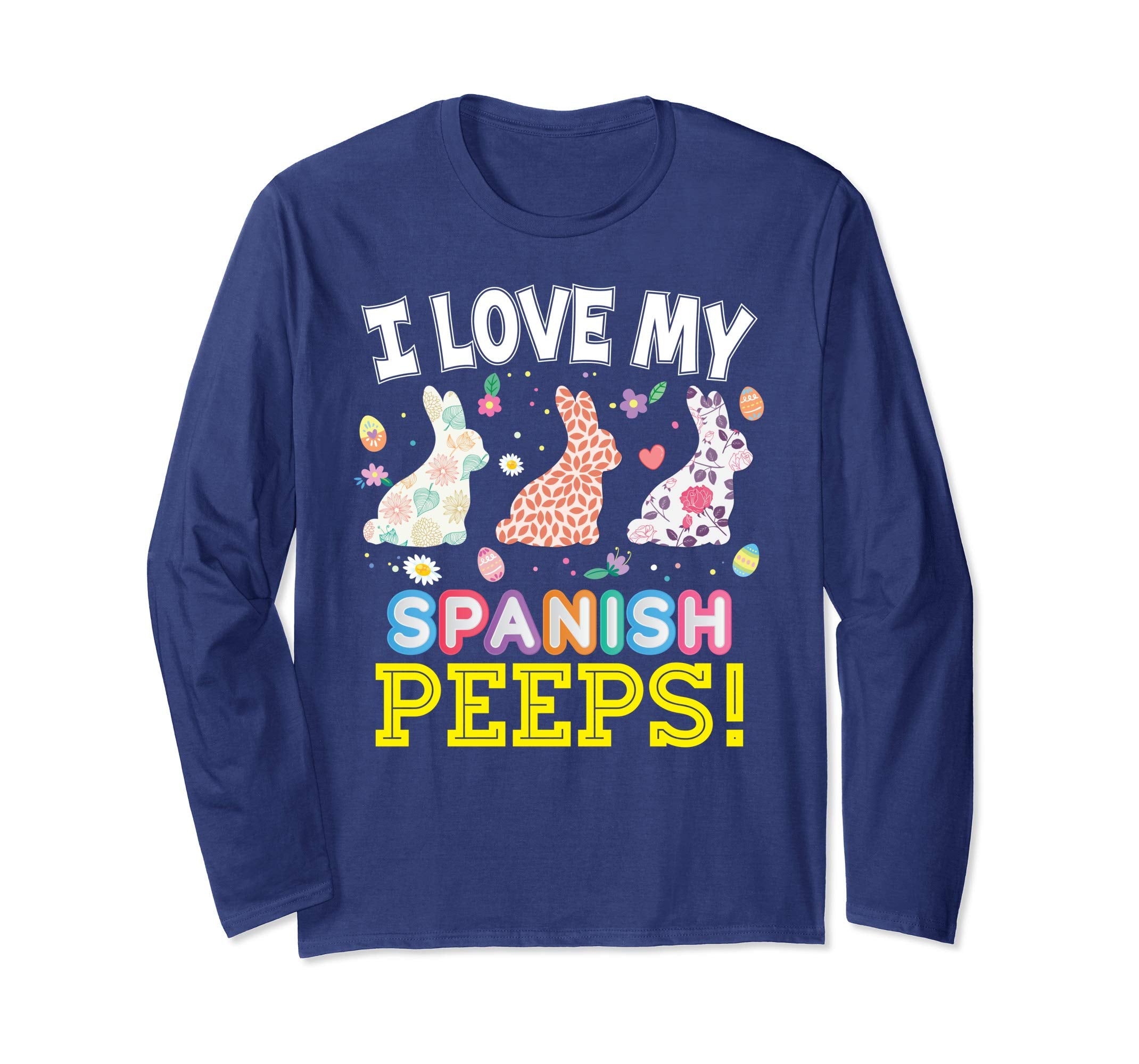 I Love My Spanish Peeps Teacher Easter Bunnies T-Shirt Cute