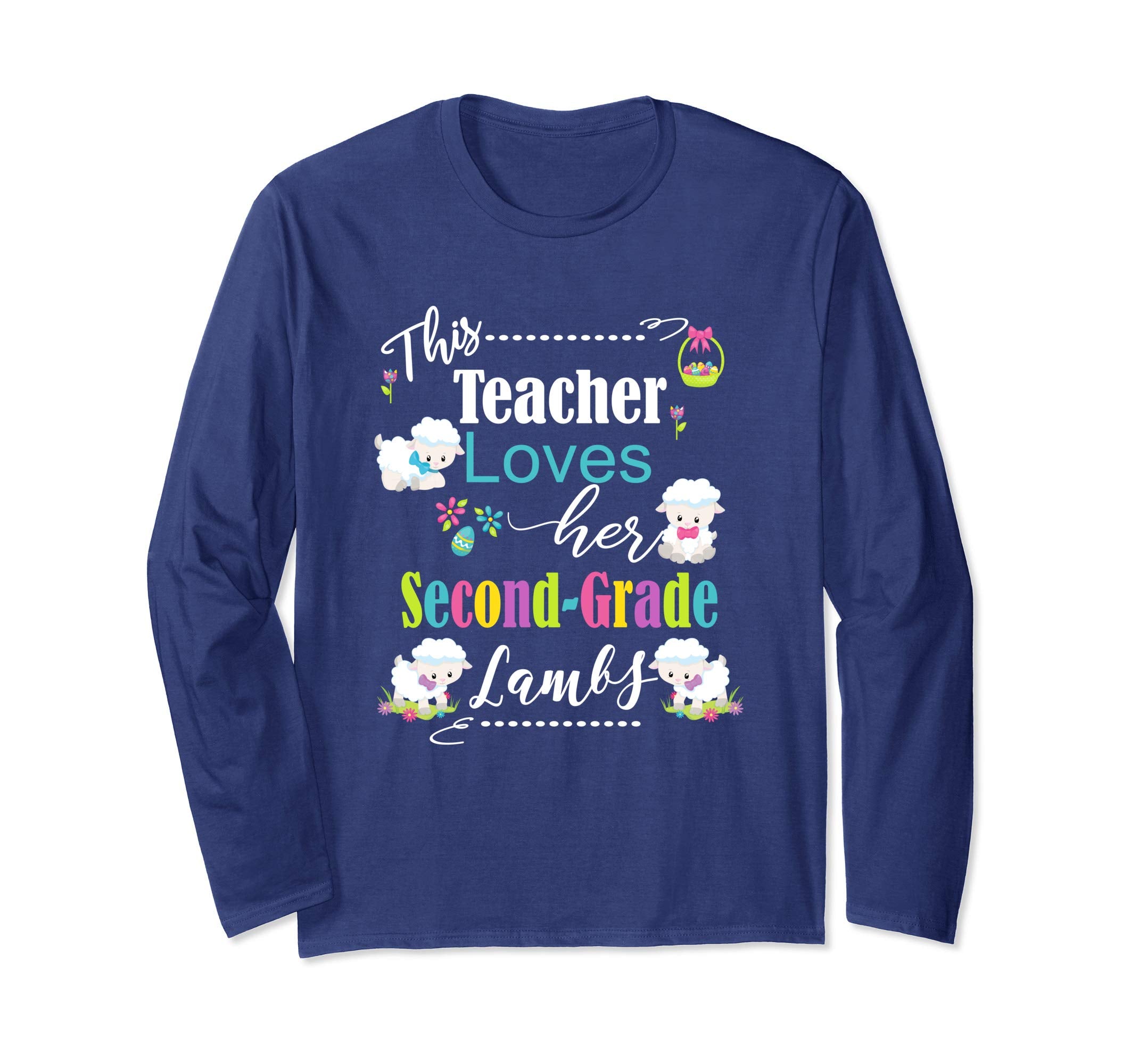 2nd Grade Easter Teacher Longsleeve Shirt Cute Love My Lambs
