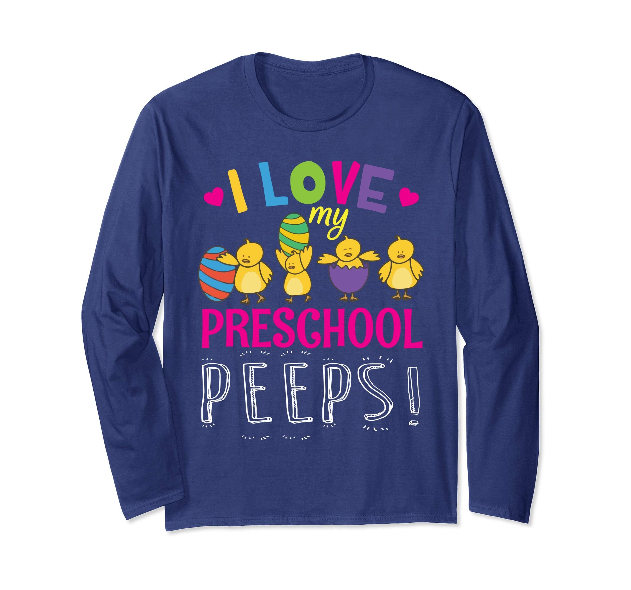 Hearts Chicks Easter Eggs I Love My Preschool Peeps Shirt