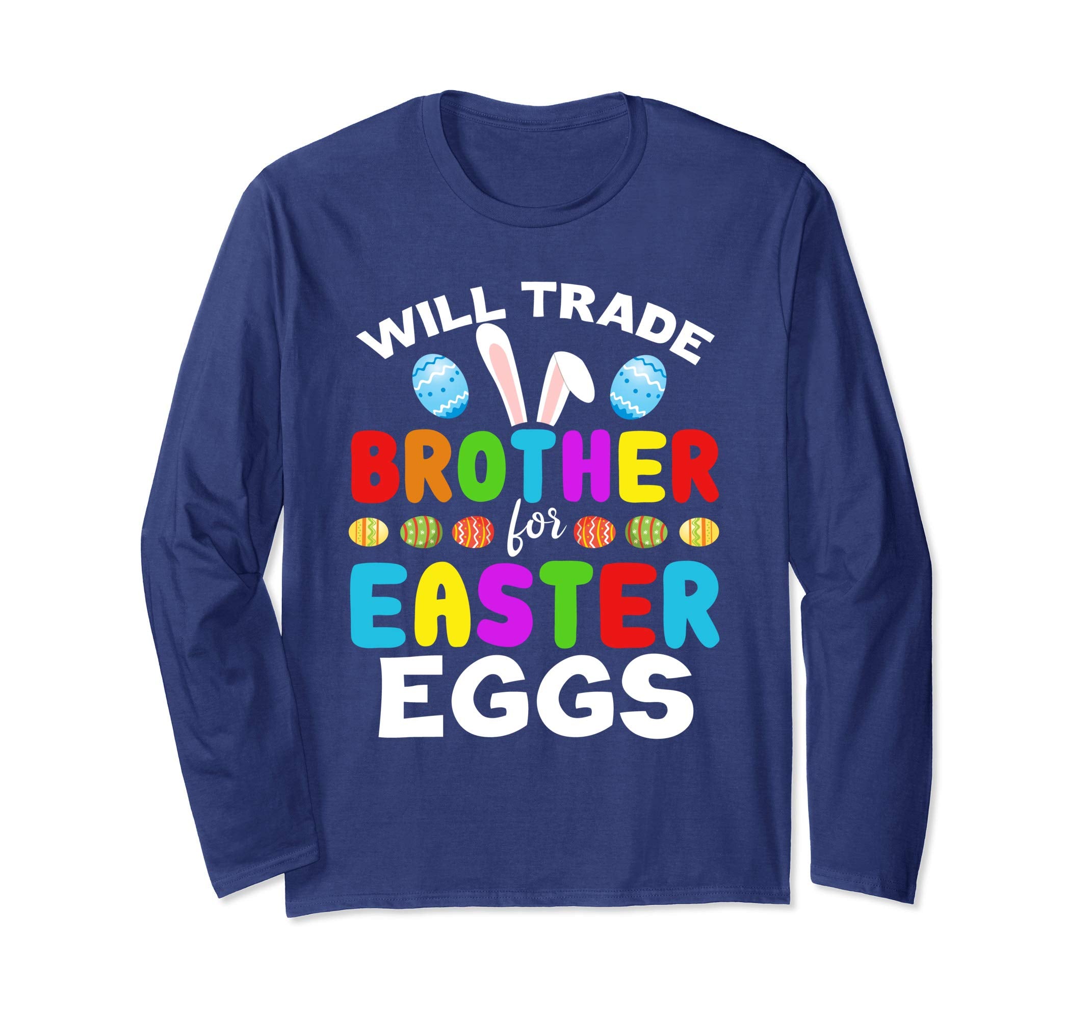 Funny Kids Easter Shirt Will Trade Brother Easter Eggs Gift