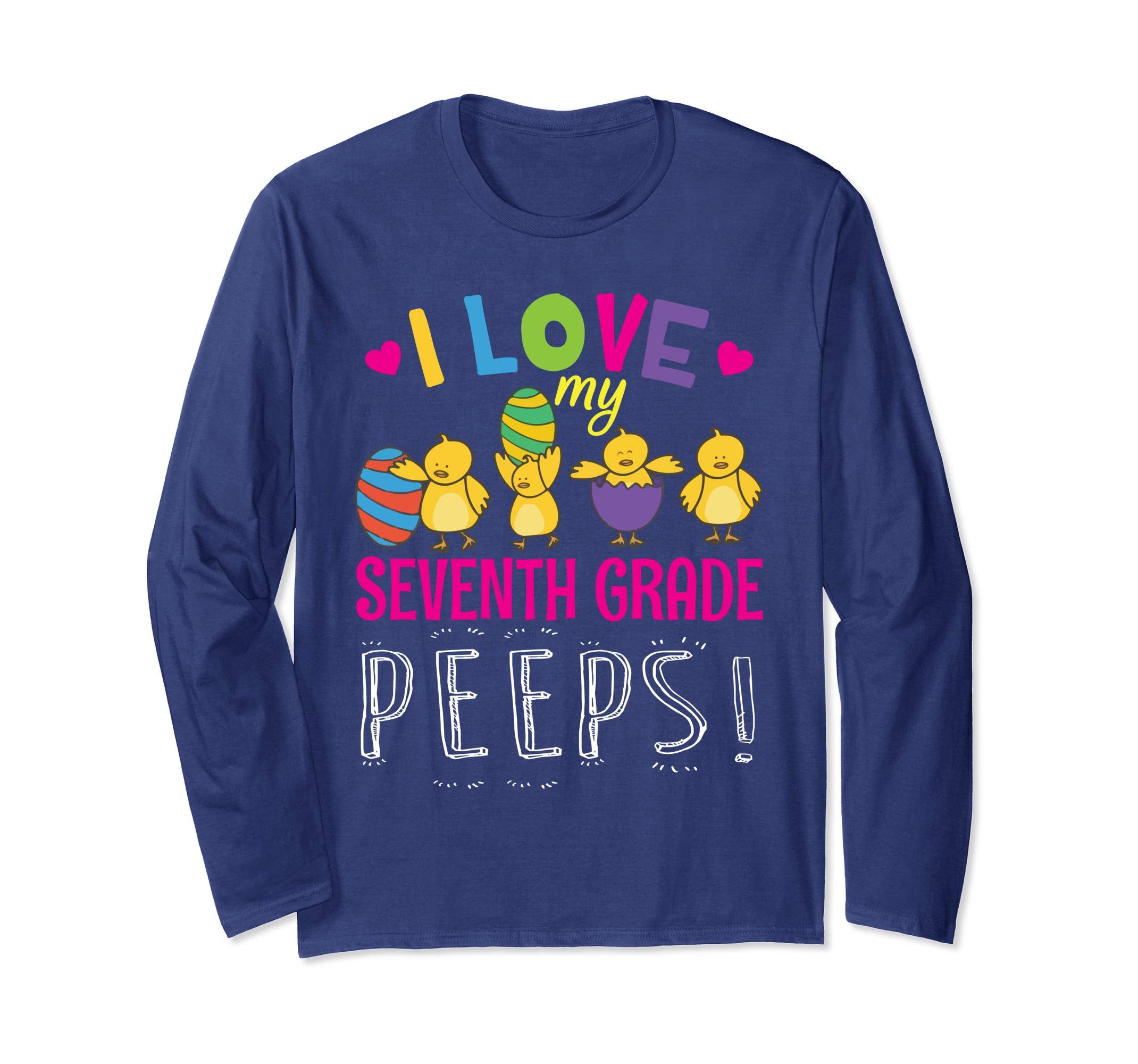 Heart Chicks Easter Eggs I Love My Seventh Grade Peeps Shirt