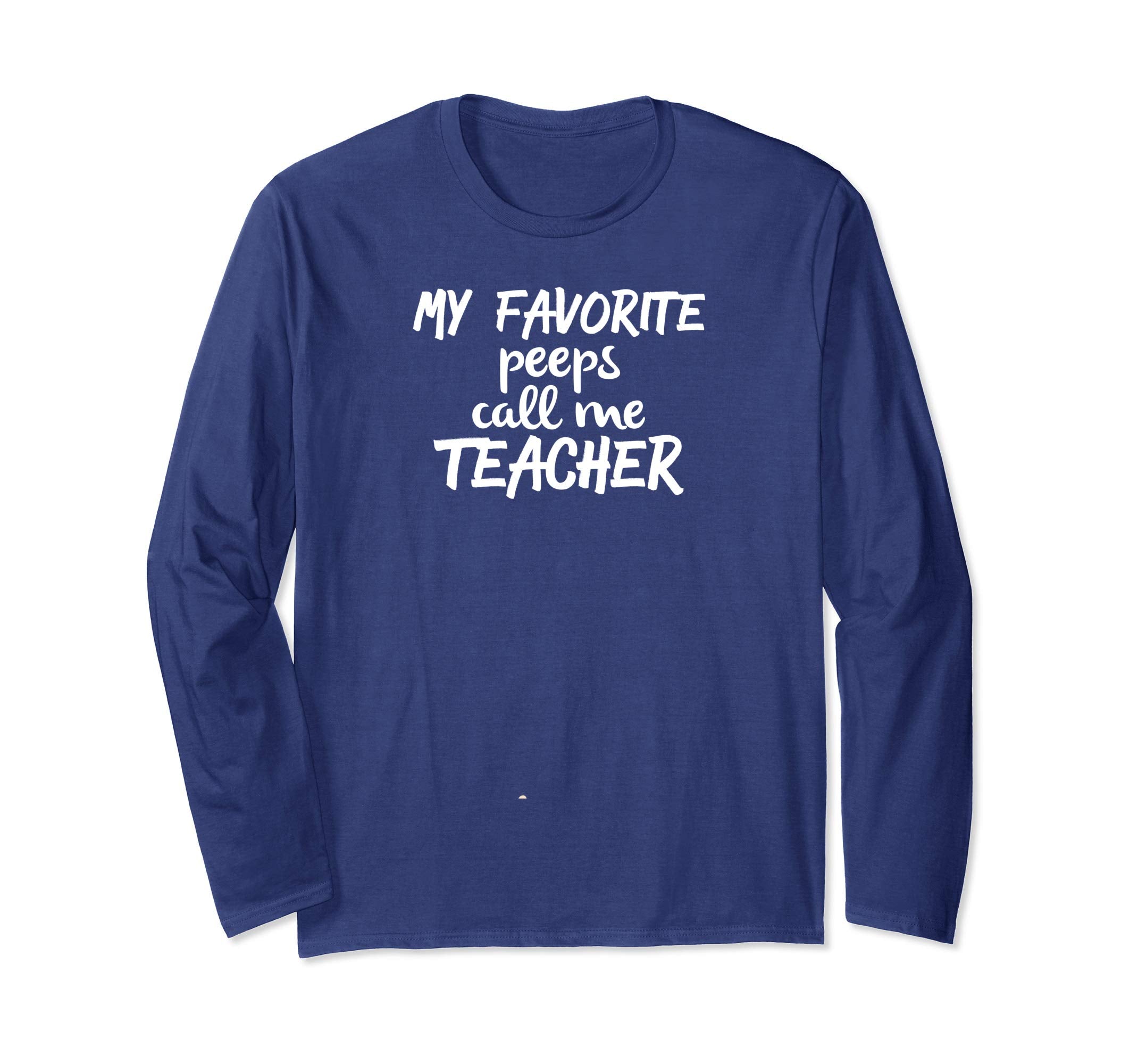 My Favorite Peeps Call Me Teacher, Teacher Easter T-Shirt