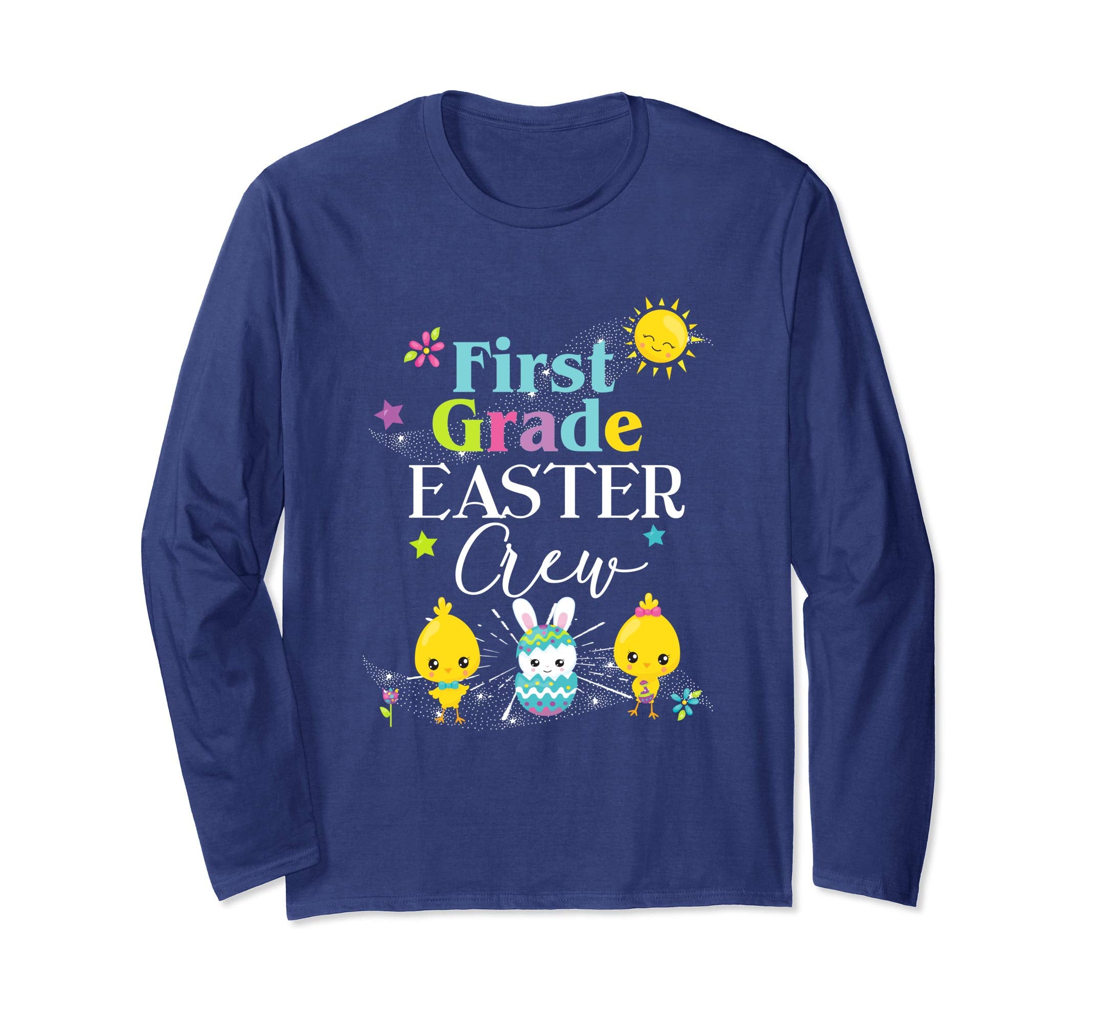First Grade Easter Teacher Longsleeve Shirt Cute Crew