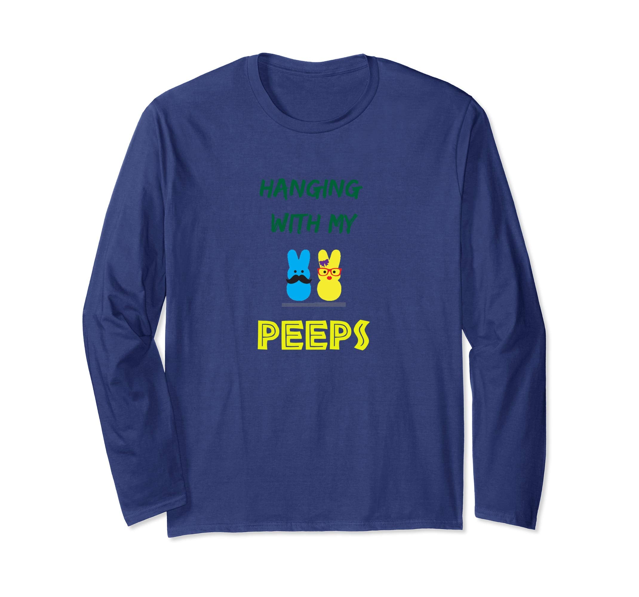 Hanging With My Peeps T Shirt - Funny Easter GREAT WEAR GIFT