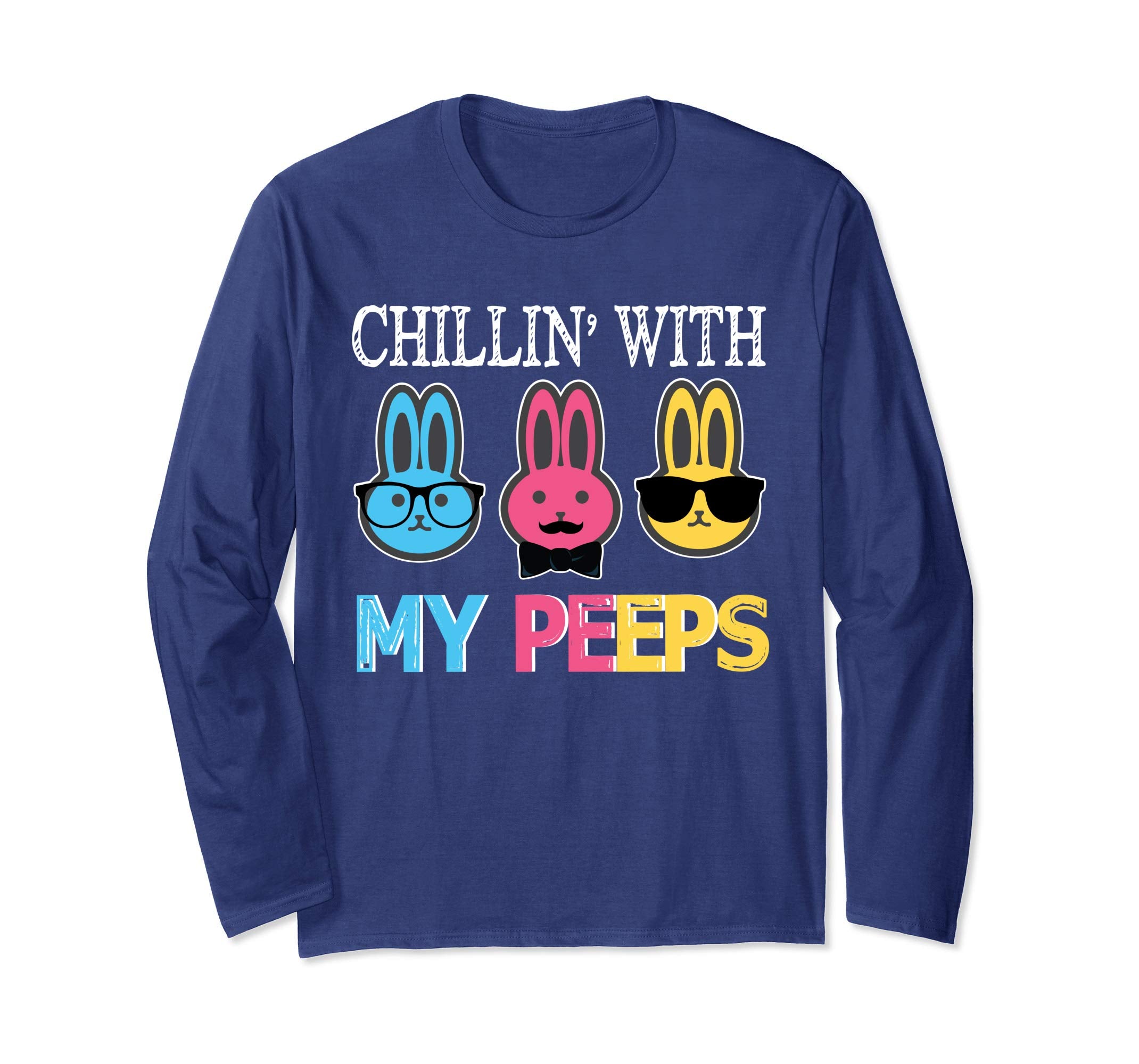 Chillin' With My Peeps Bunny Rabbits Happy Easter Day Shirt