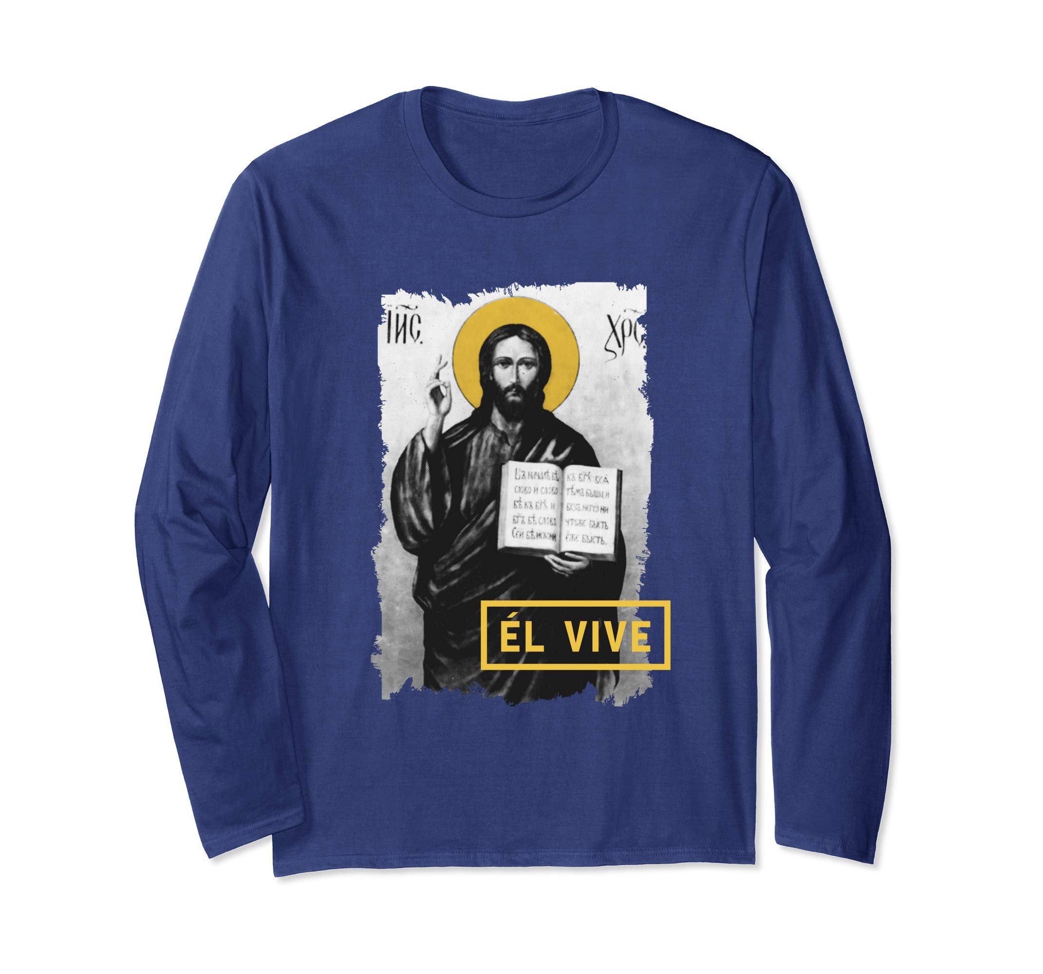 El Vive He Lives Easter Religious Christian Jesus T Shirt