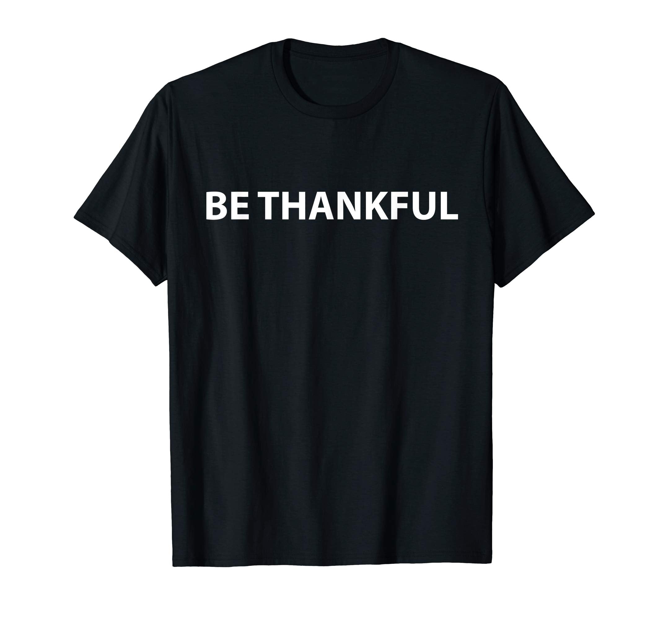 Be Thankful T-shirt to celebrate april fool and easter