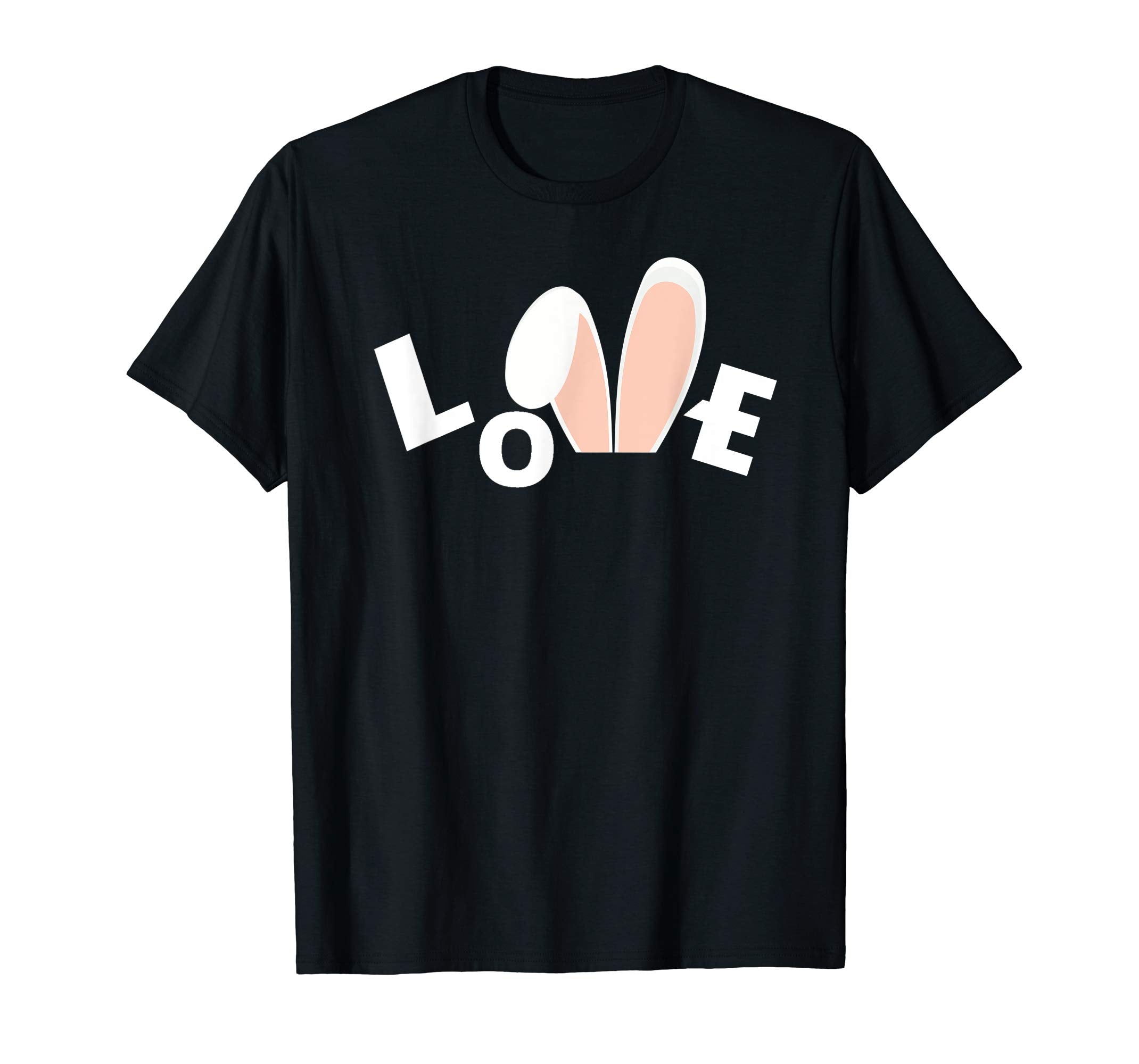 LOVE Easter Bunny T-Shirt Happy Easter Shirt April Fools Day
