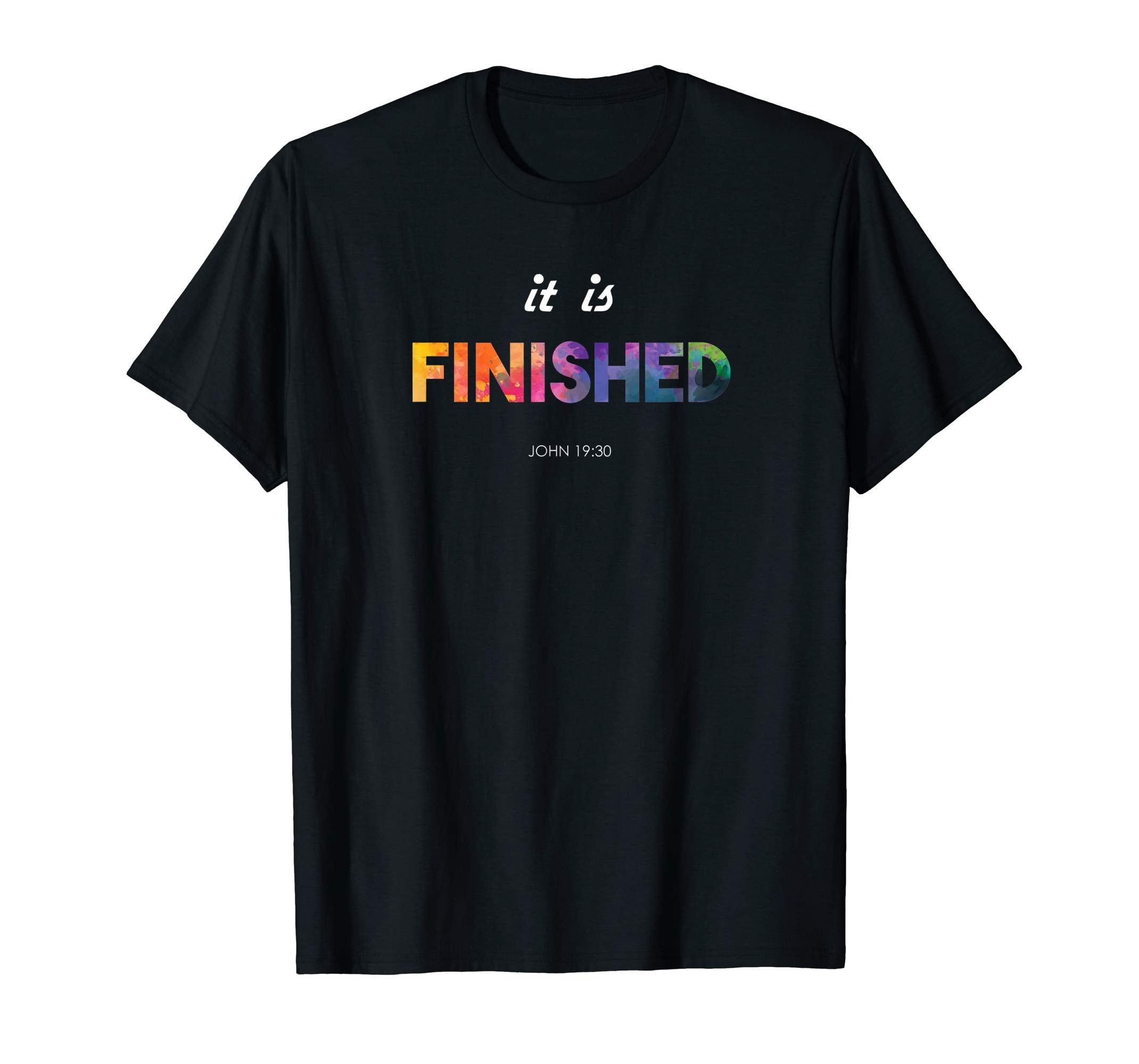 Christian Easter T Shirt It Is Finished Bible Scripture