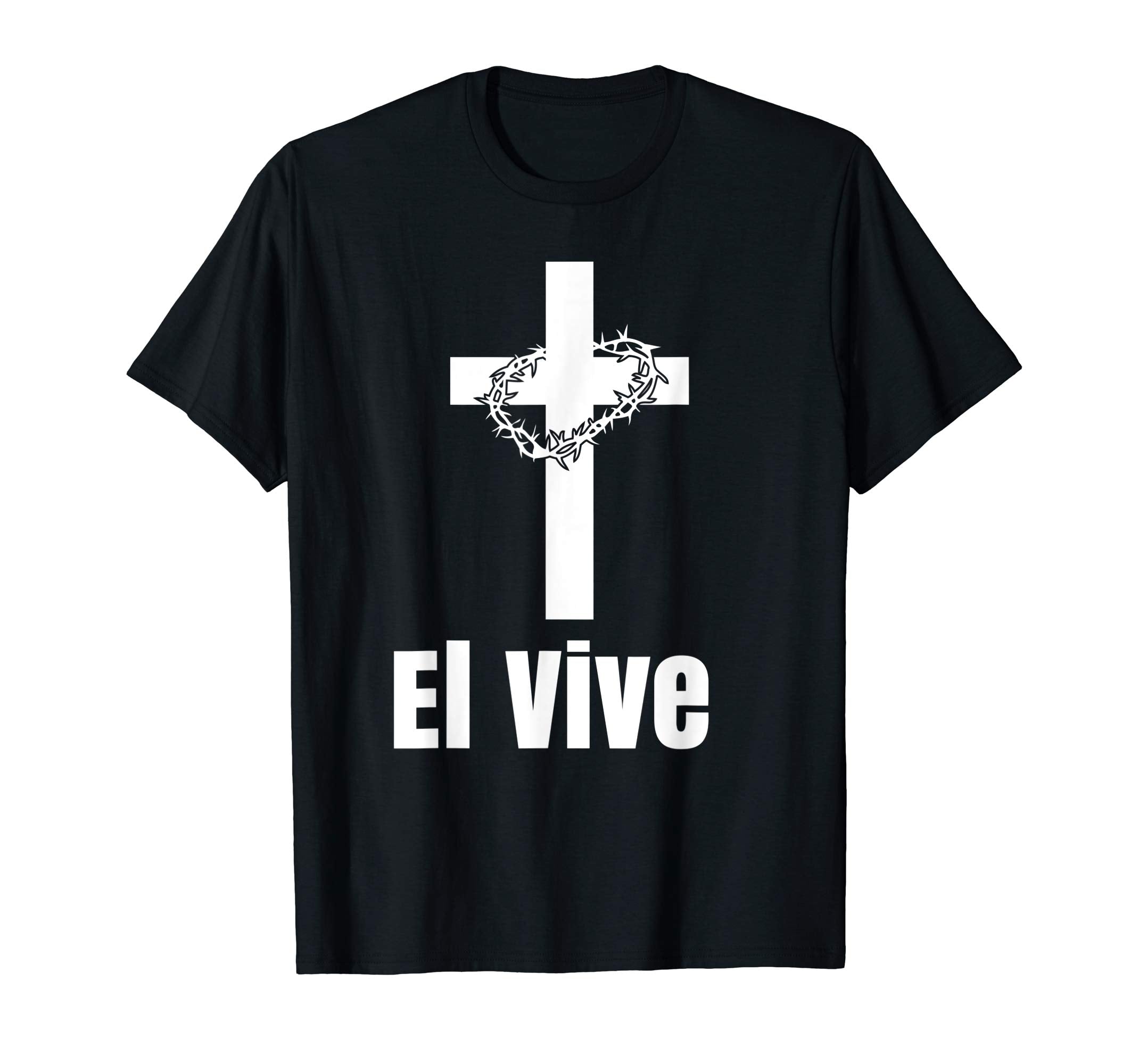 El Vive He Lives Easter Religious Christian Jesus T Shirt
