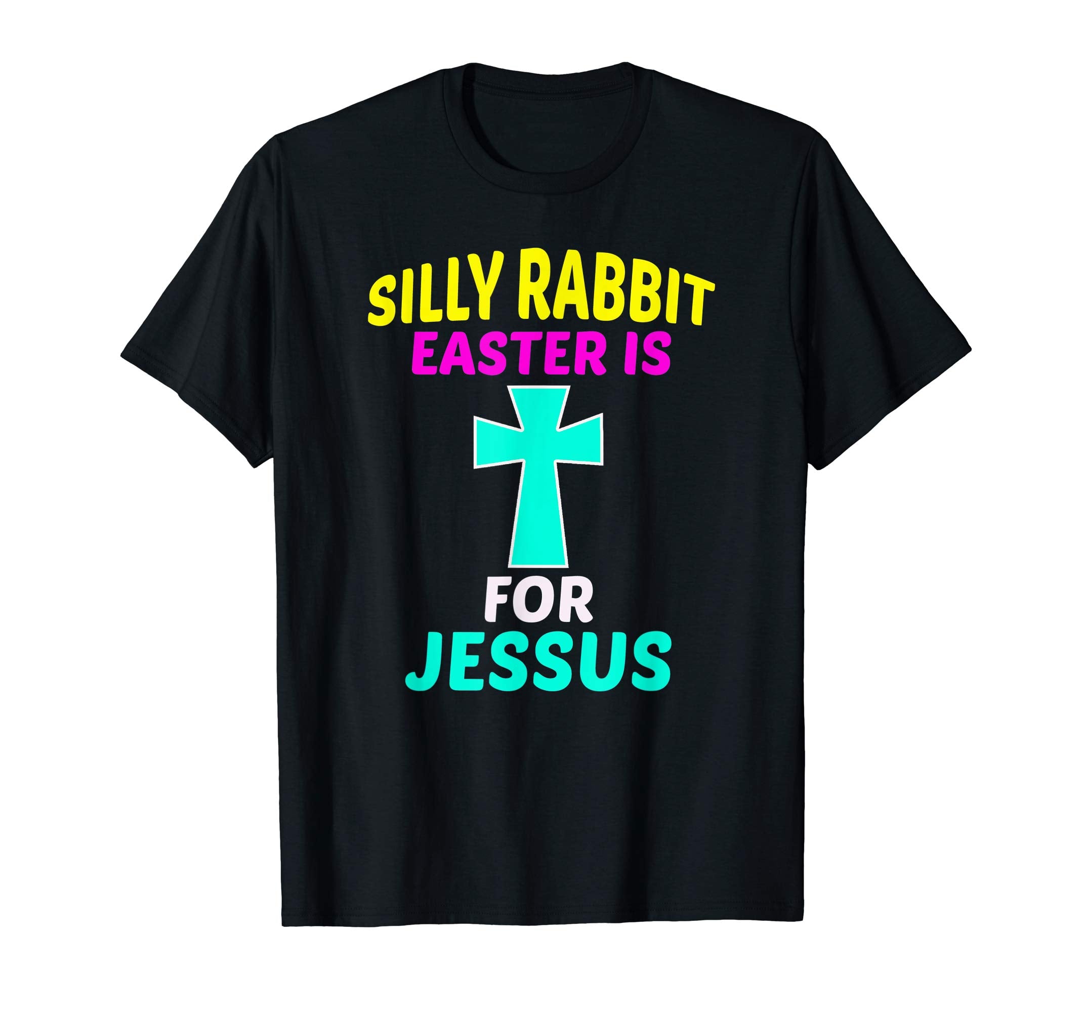 FUNNY SILLY RABBIT EASTER IS JESUS T SHIRT Gifts Bunny