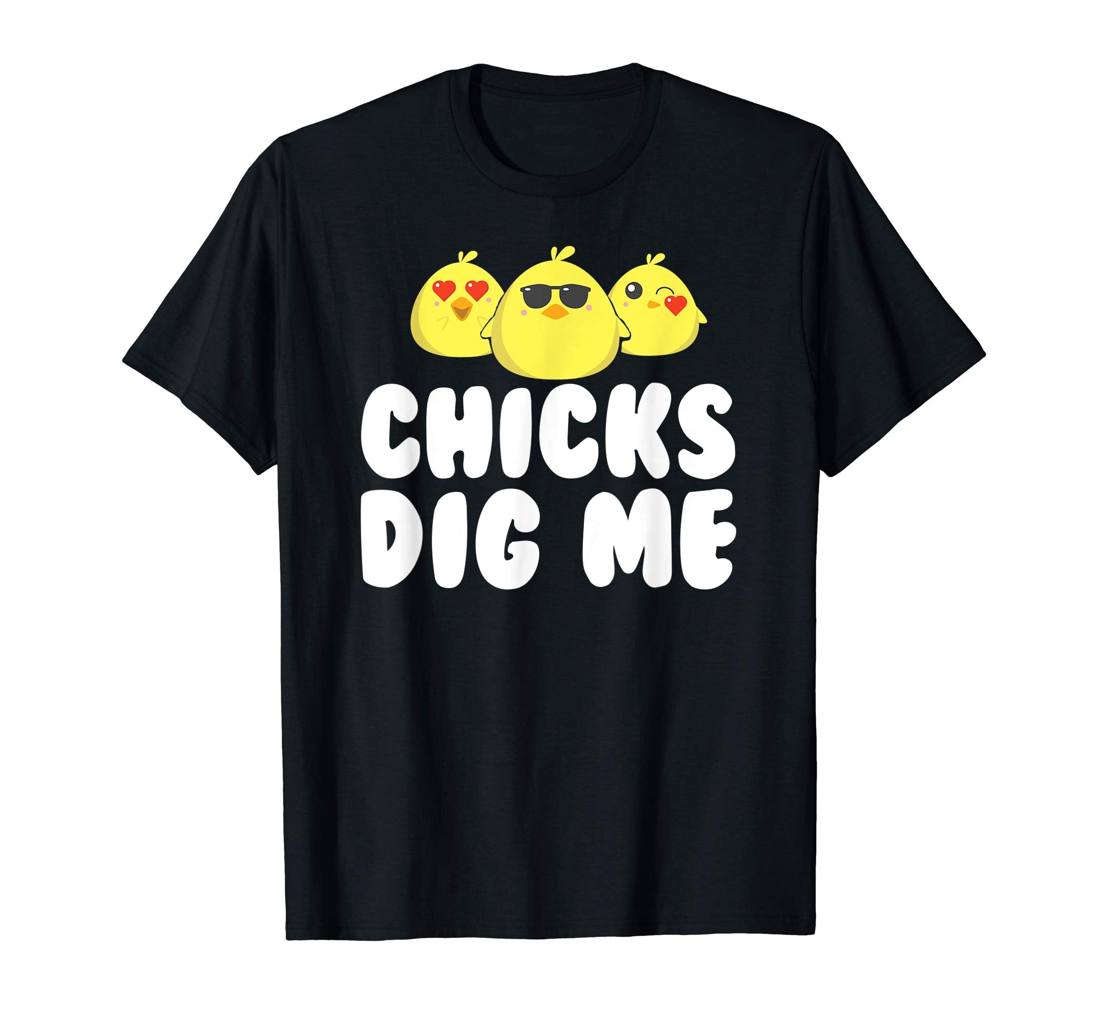 Cute Easter Chicks Dig Me T-Shirt