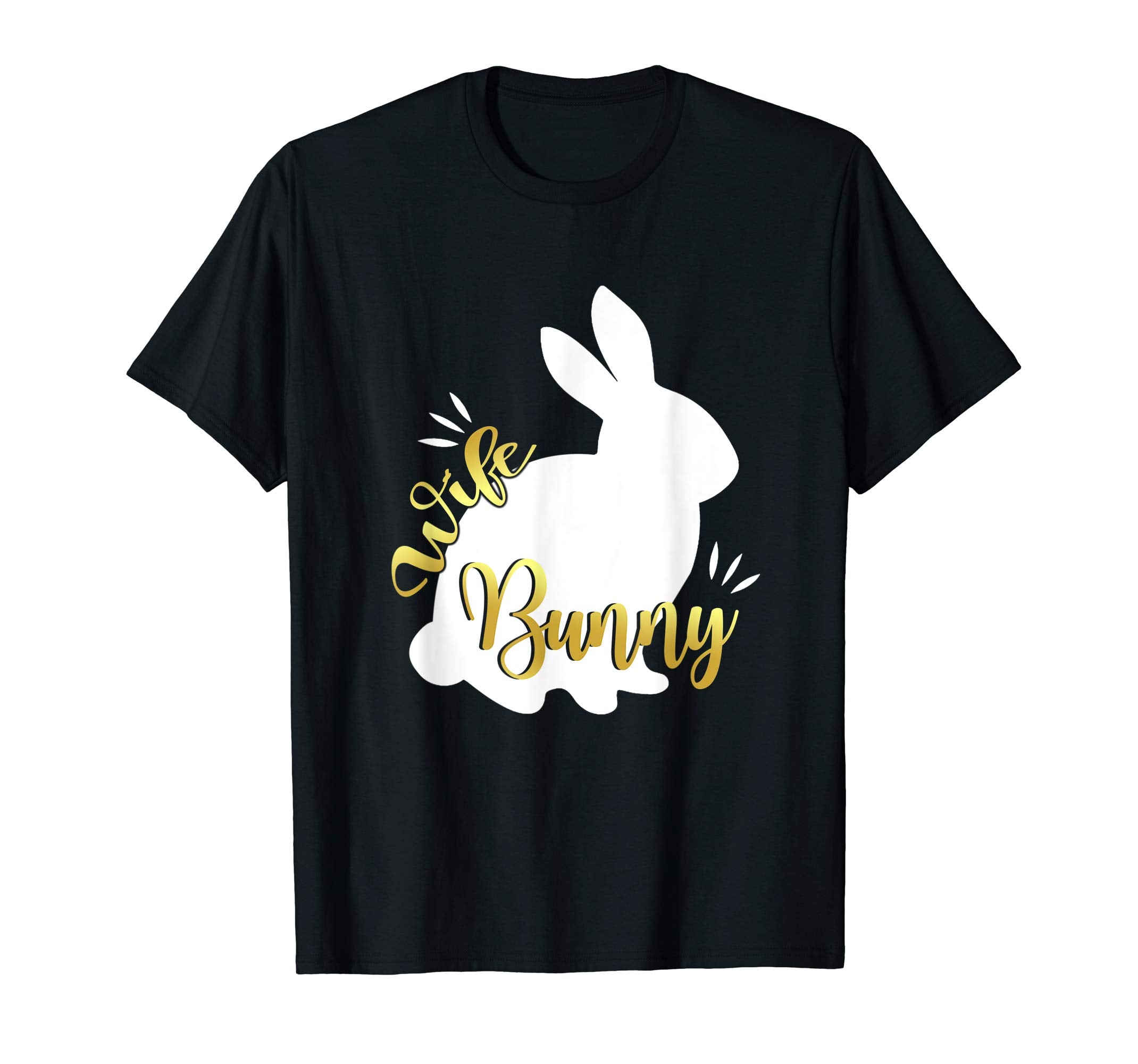 Wife Easter Bunny Funny T-Shirt Cute Bunnies Lover Gift Tee