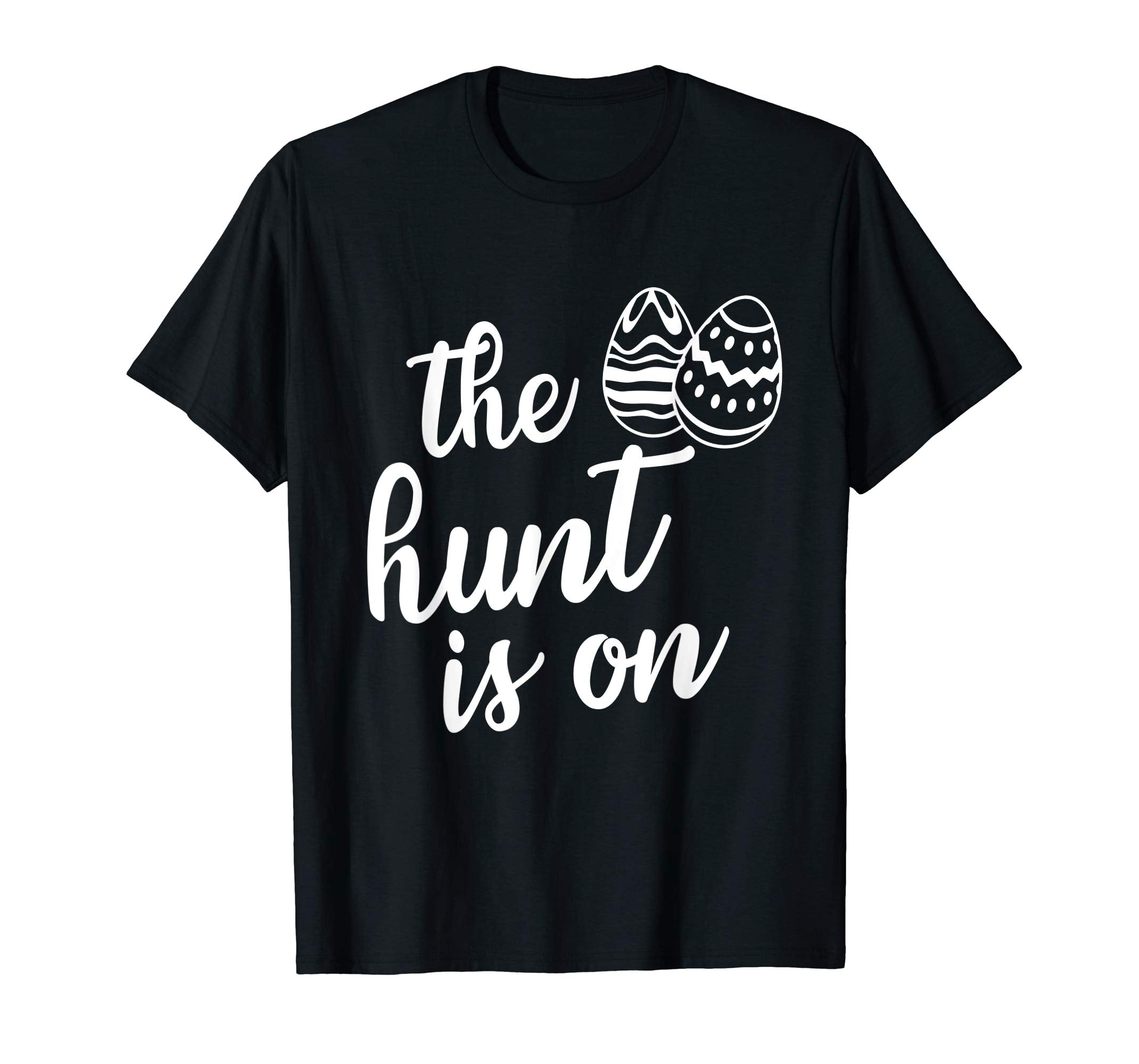 Easter day 2019 t-shirt the hunt is on