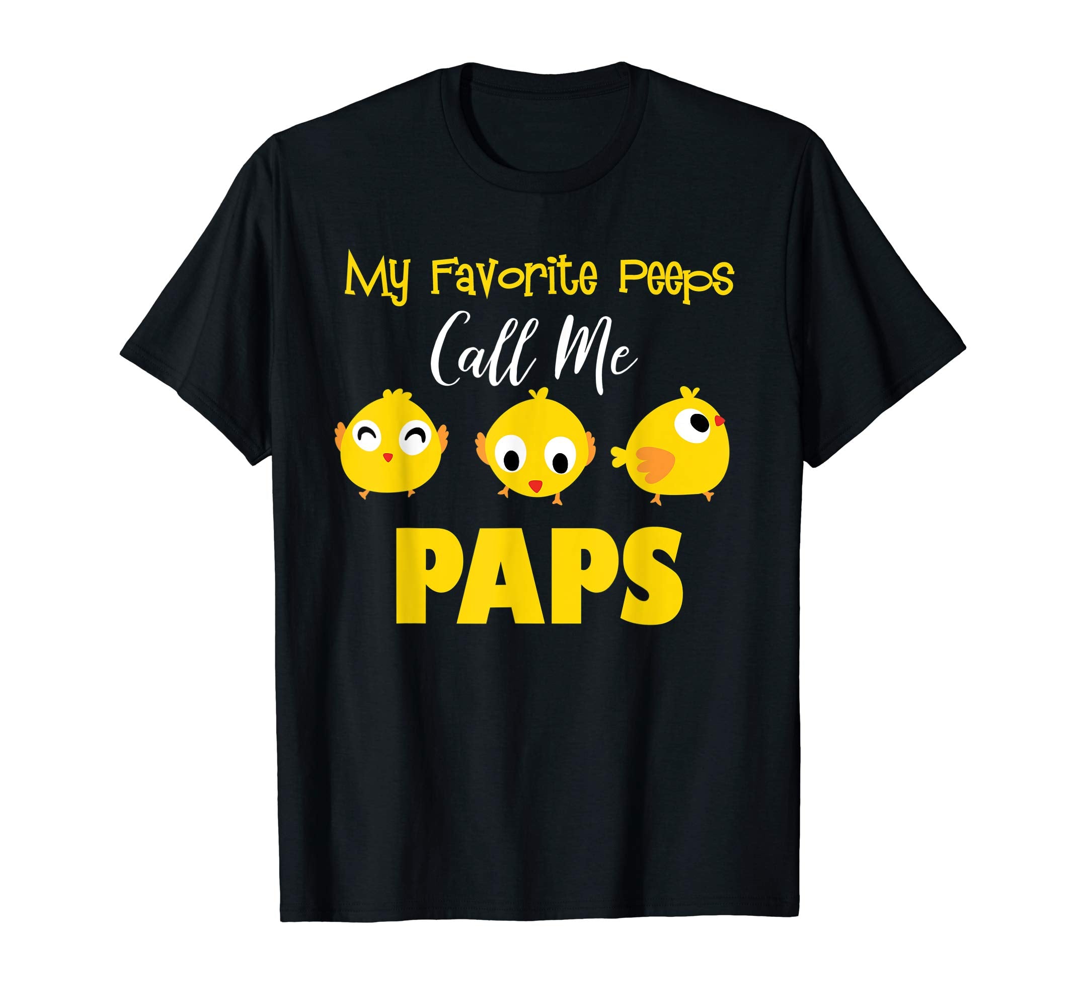 My Favorite Peeps Call Me Paps Shirt Easter Day Bunny Gift