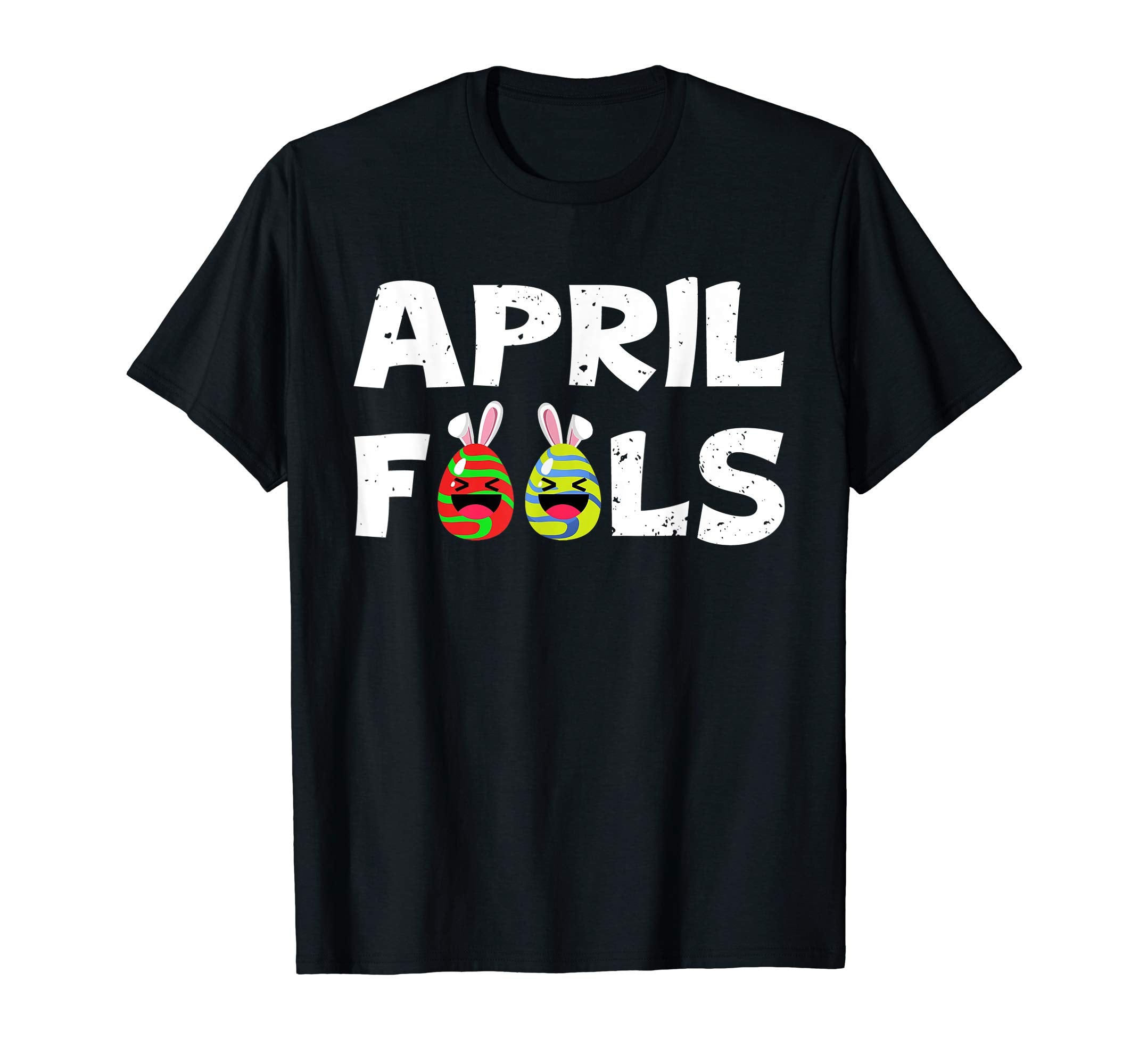 April Fools Easter Egg Gift T-Shirt