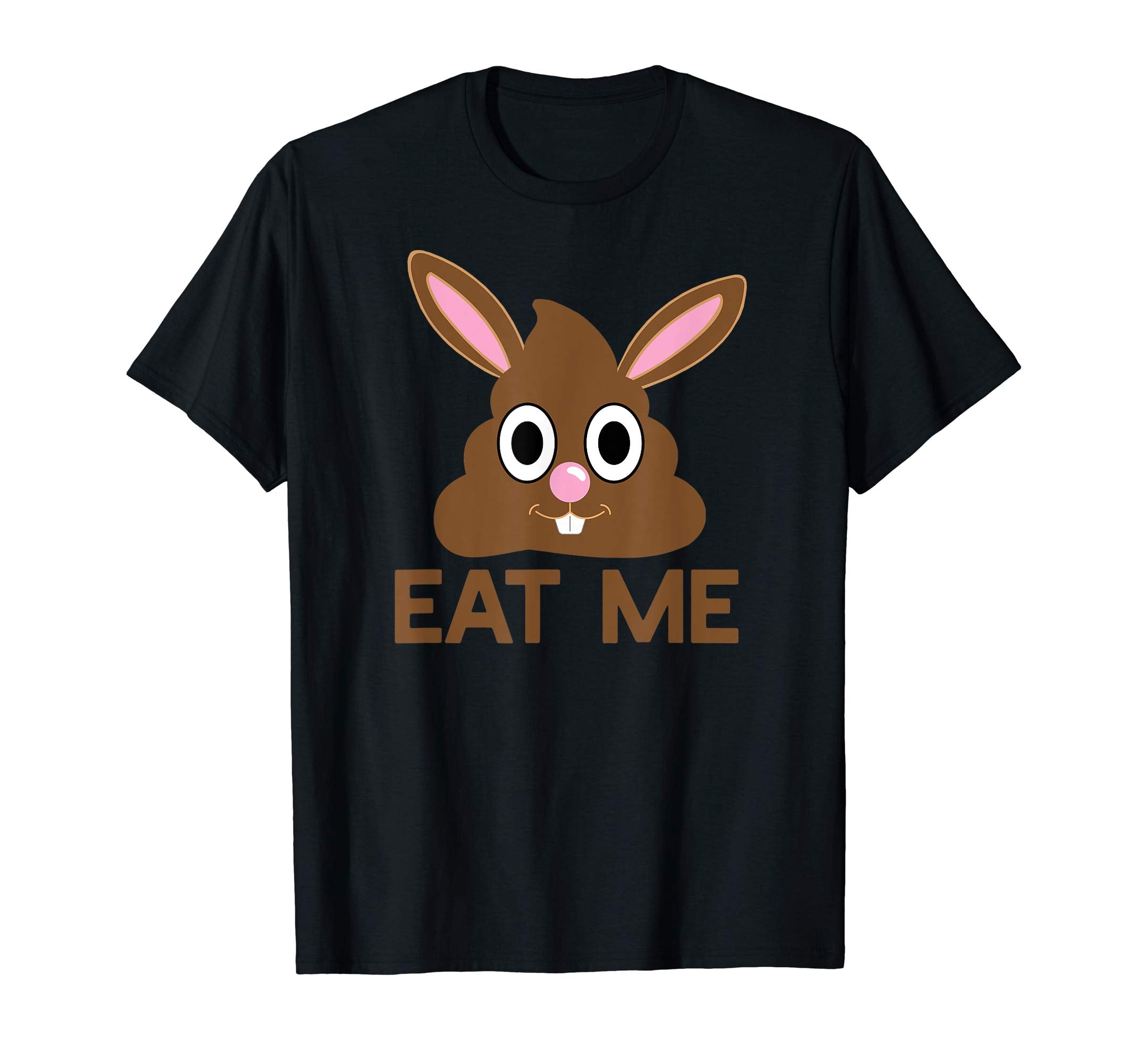 EAT ME Chocolate Easter Bunny T-Shirt Poop Poo Funny Emoji