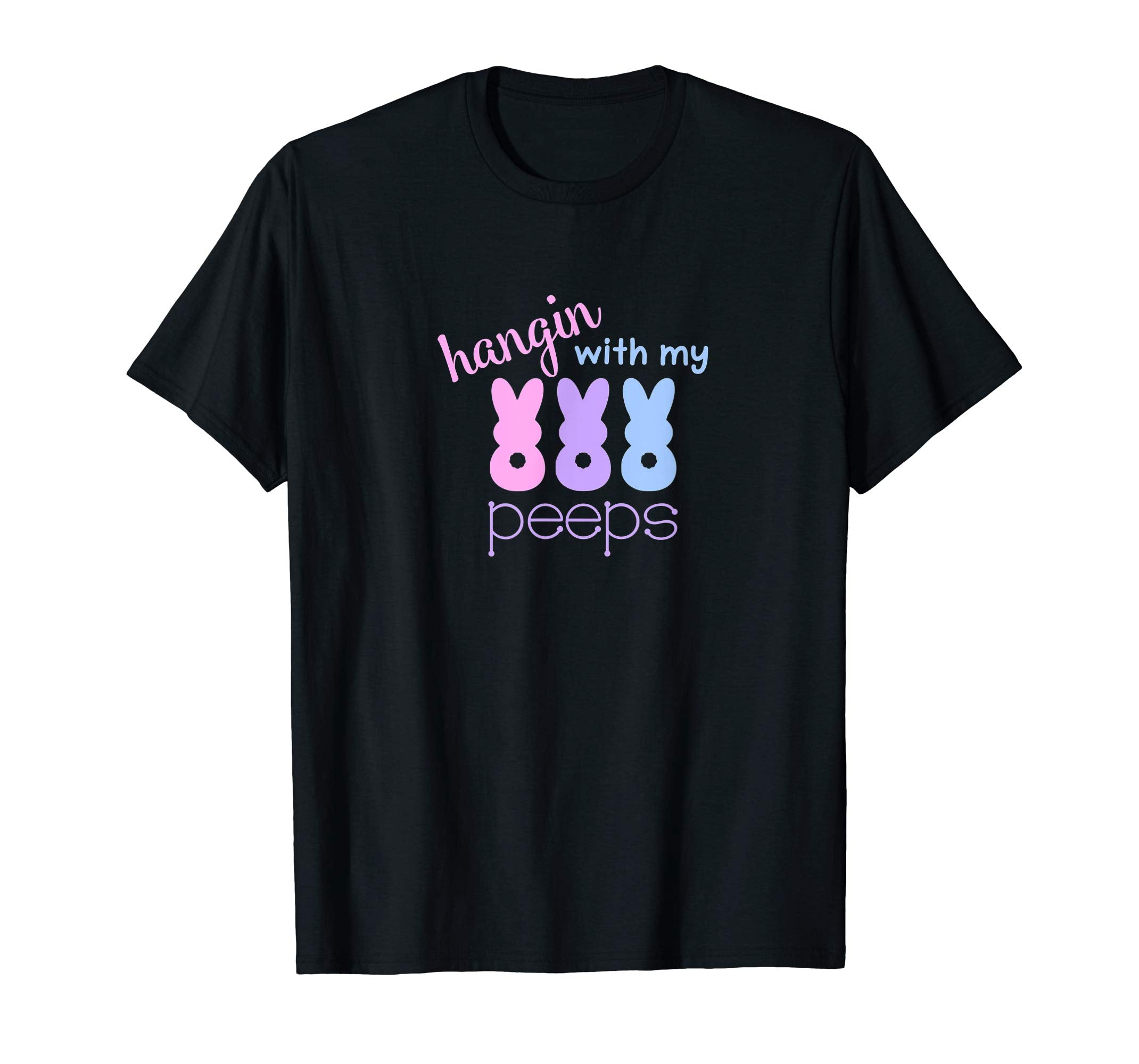 Easter T-Shirt - Hanging With My Peeps Funny T-Shirt