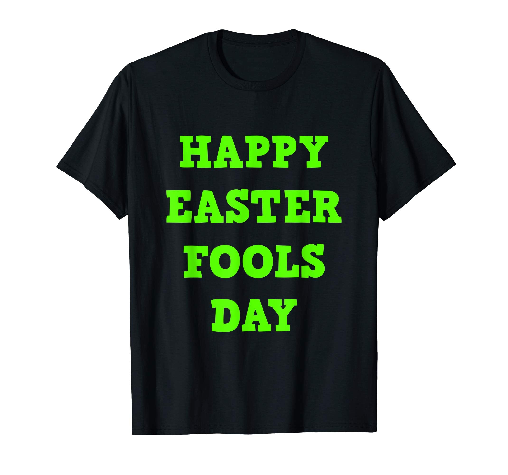 Happy Easter Fools Day 2019 TShirt