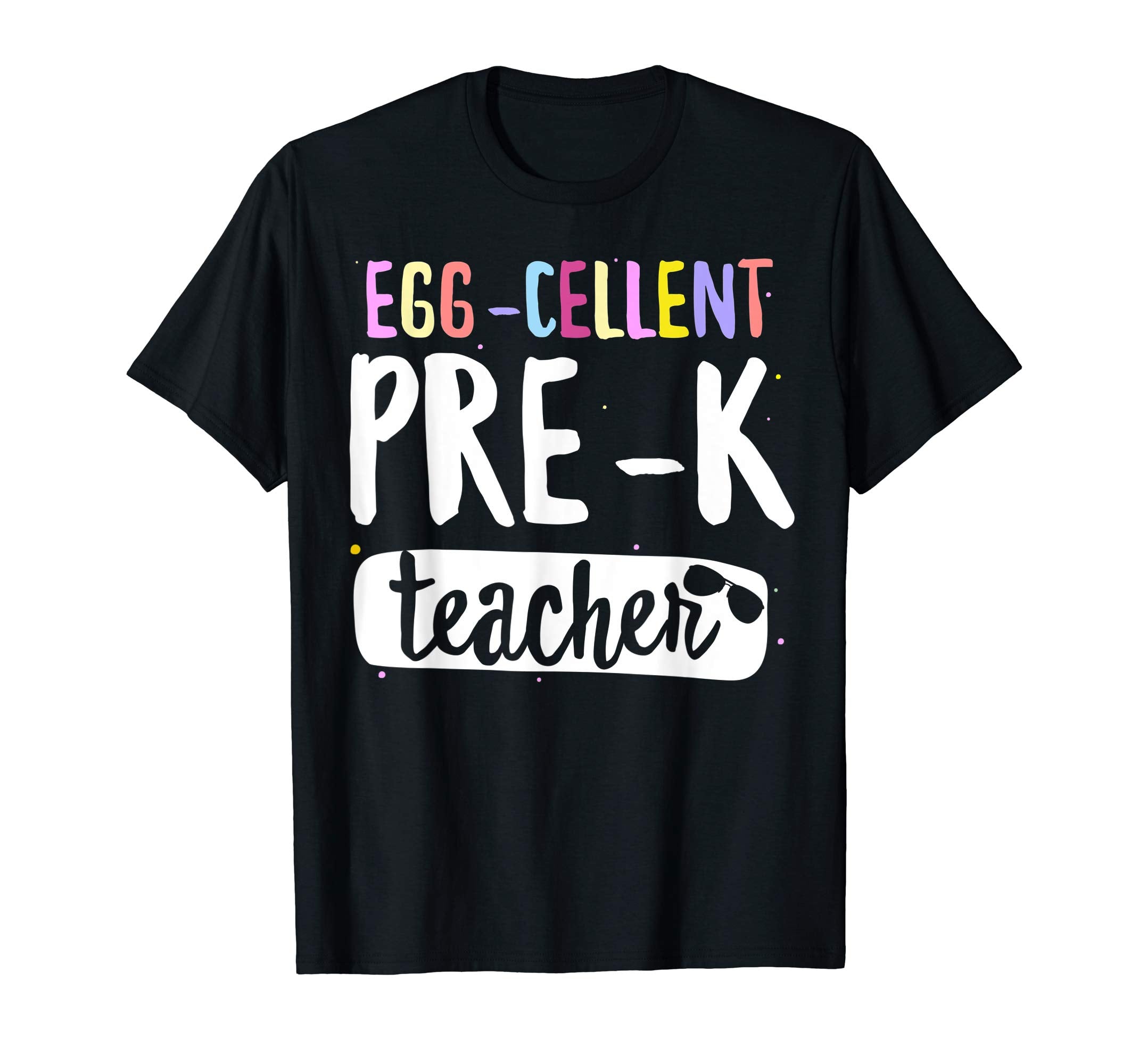 Egg-Cellent Pre-K Teacher Easter Funny Gifts T-shirt