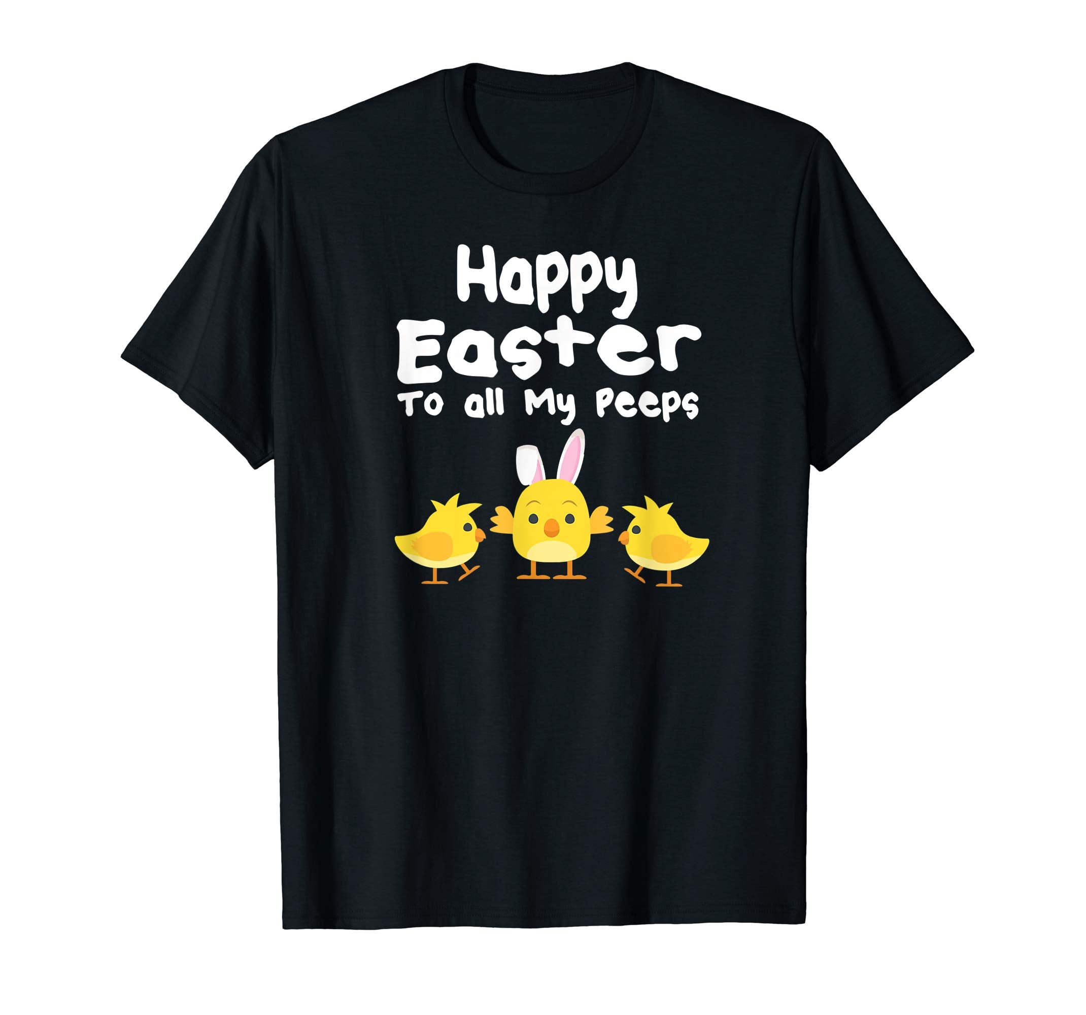 Happy Easter To My Peeps Easter TShirt Gift Women Kids