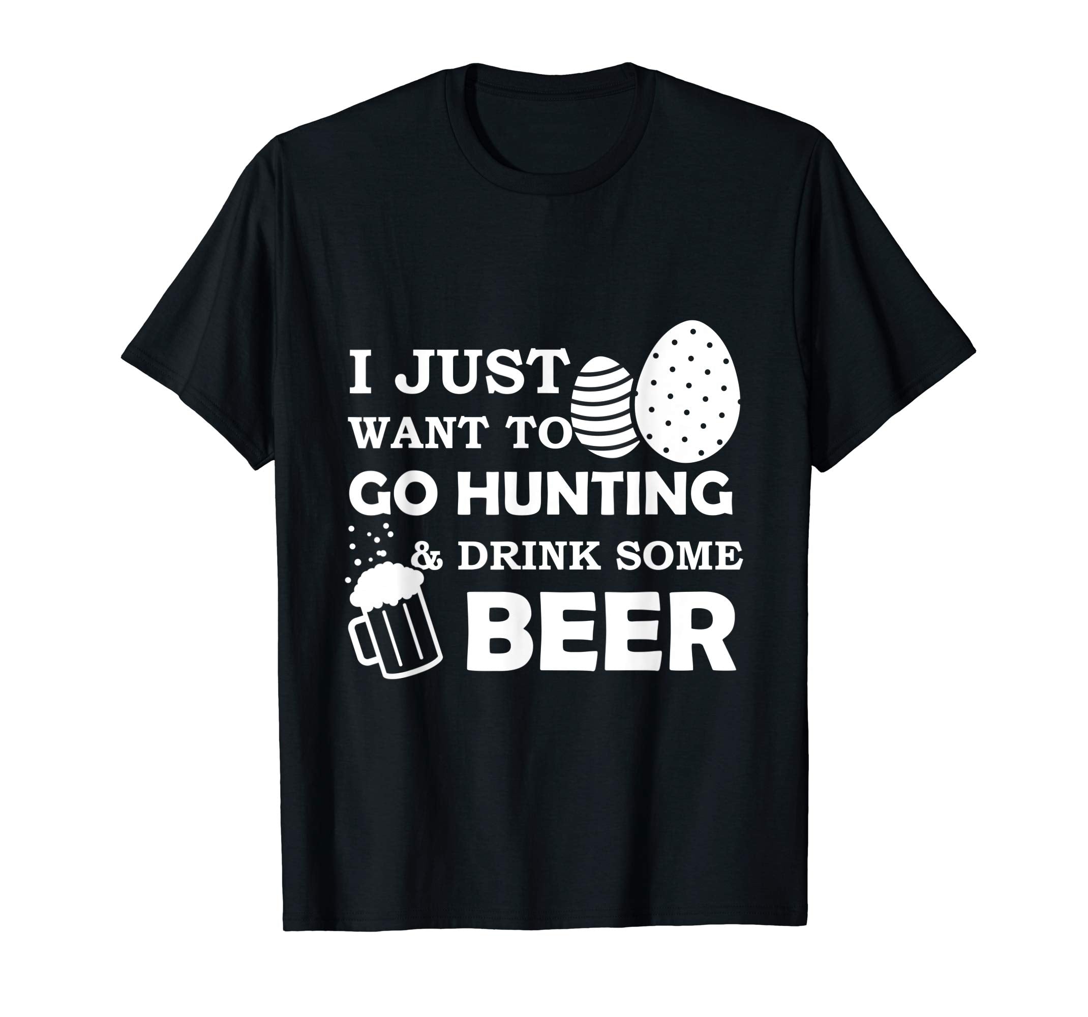 Hunting Beer Shirt Easter Day Drink Some Beer T-Shirt Gifts