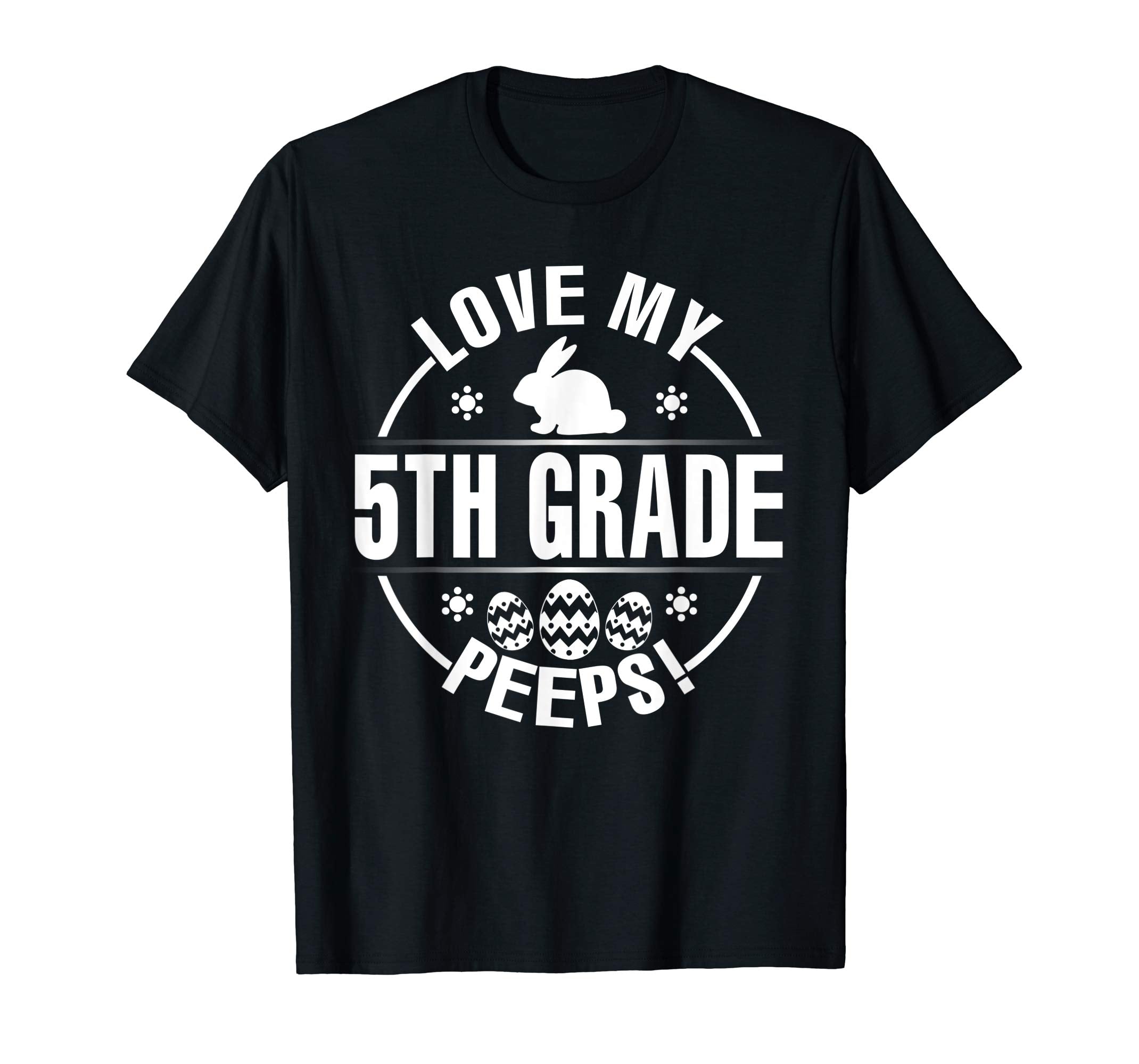 Bunny &amp; Easter Eggs Love My 5TH Grade Peeps Happy Day Shirt