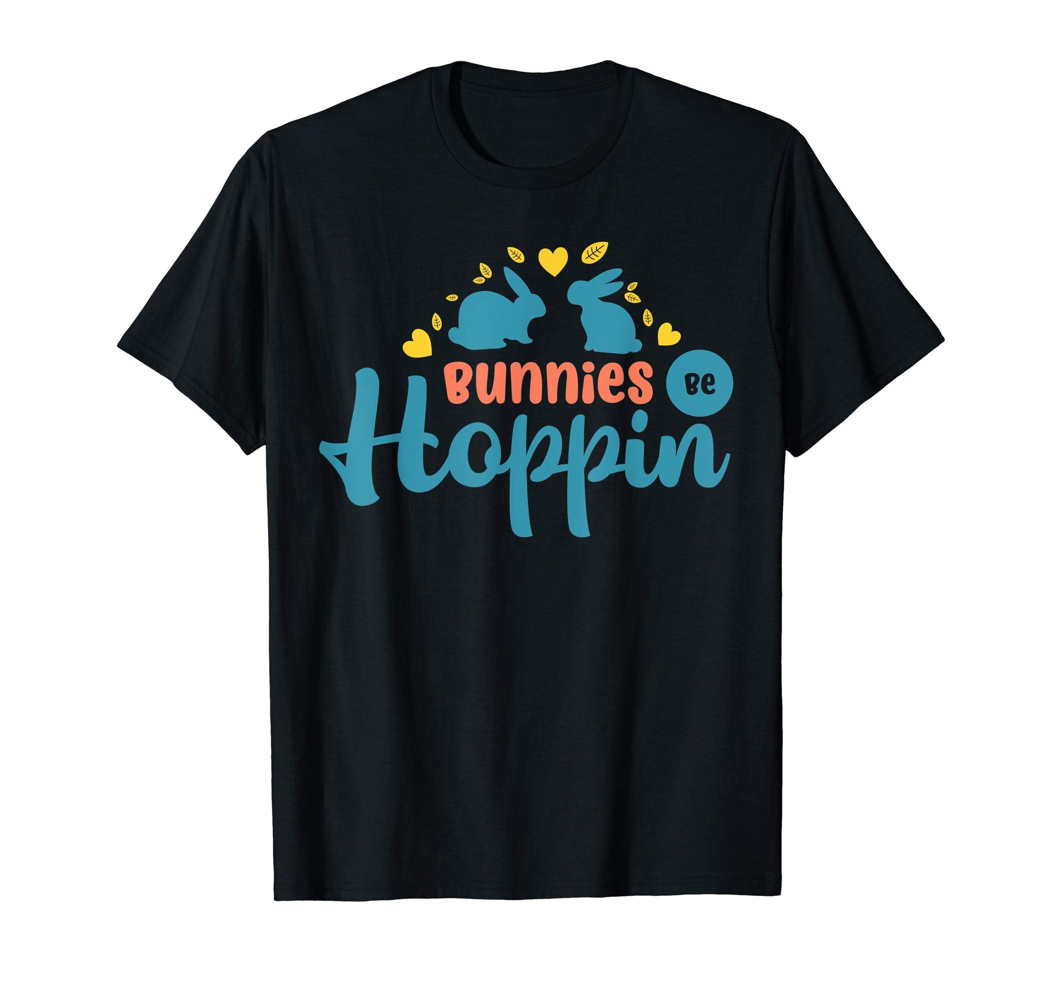 Funny Bunnies Be Hoppin Easter T-Shirt