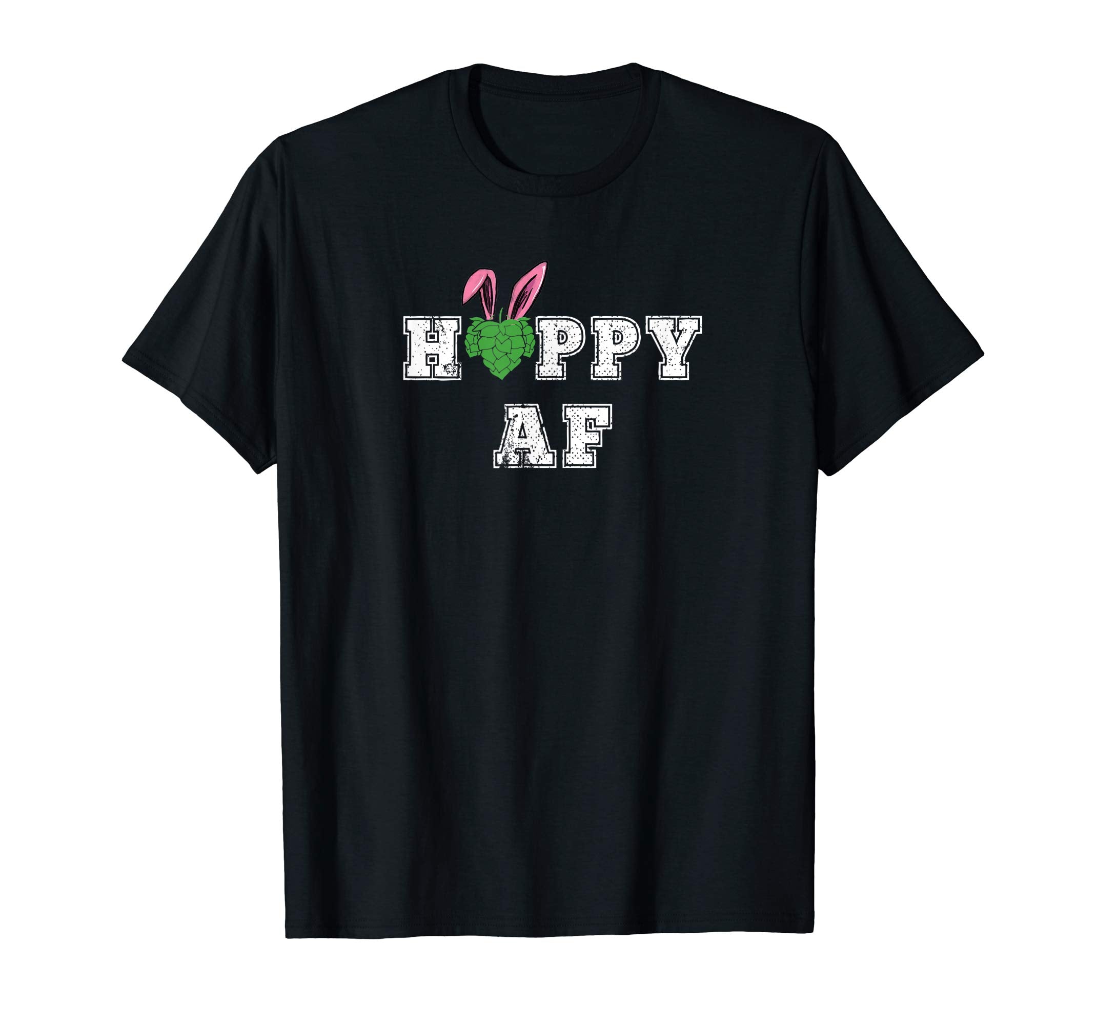 Hoppy AF Funny Easter Drinking TShirt for Beer Lovers