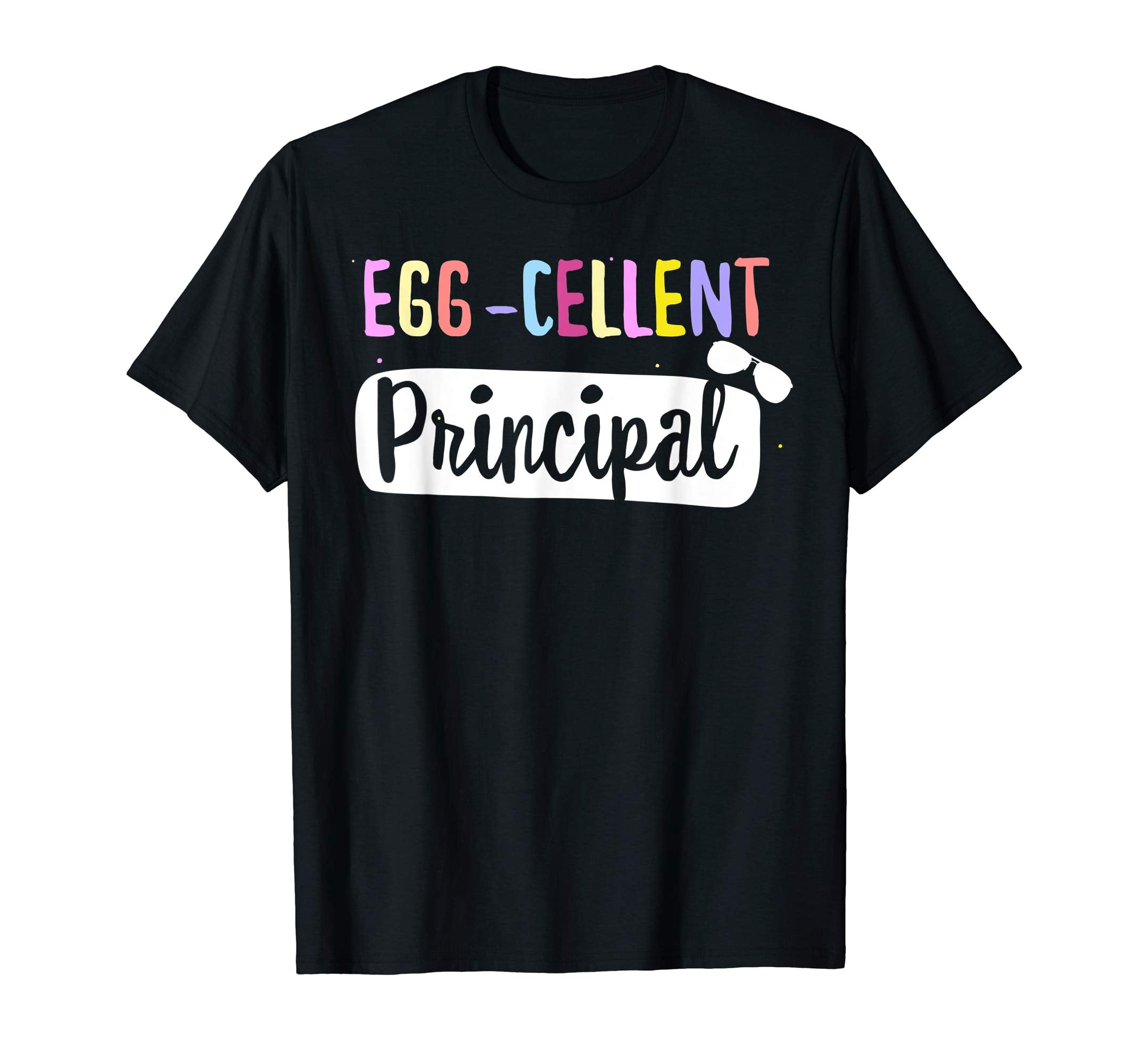 Egg-Cellent Principal Teacher Easter Funny Gifts T-shirt