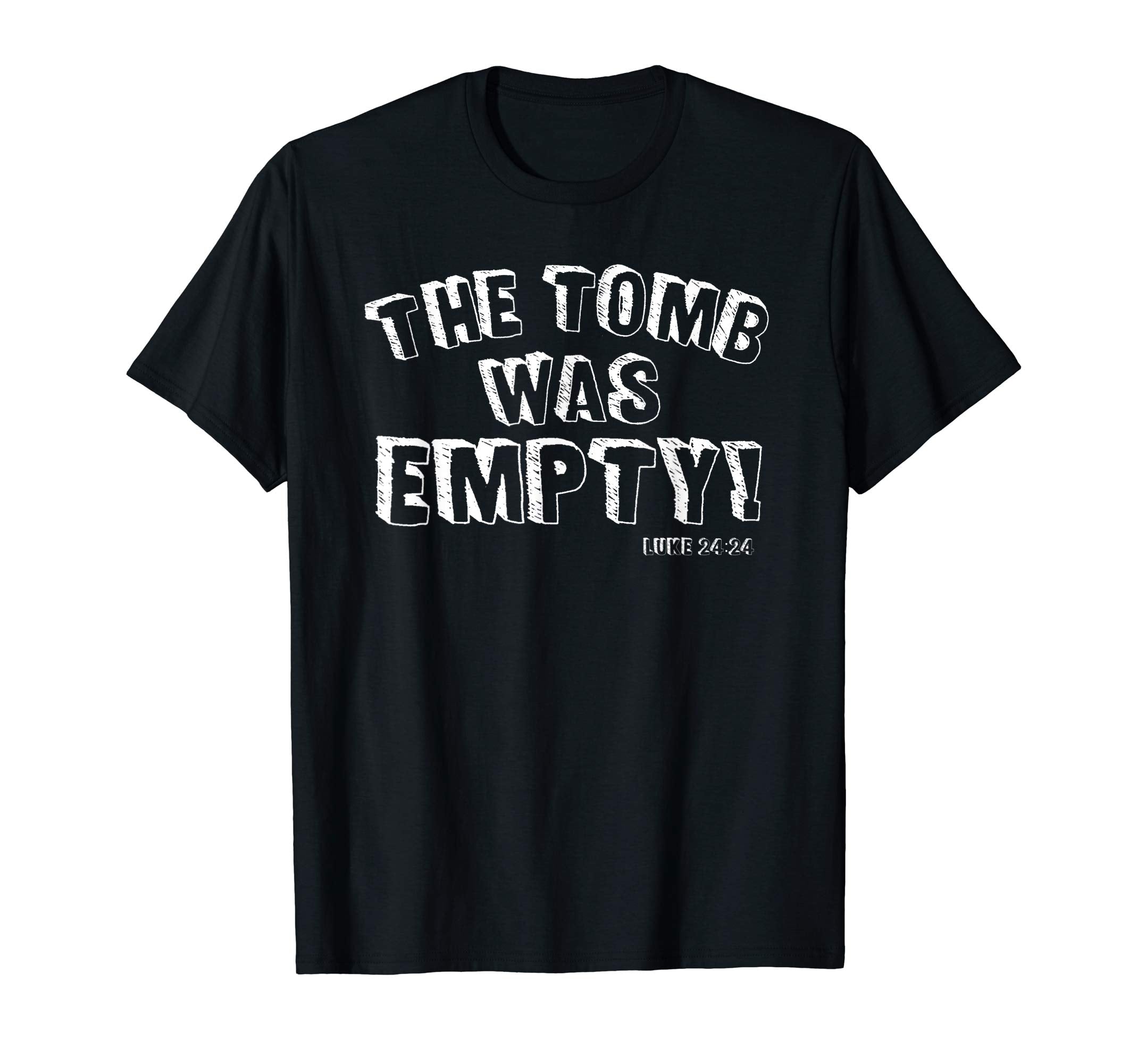 The Tomb Was Empty Easter Christian Church Worship Shirt
