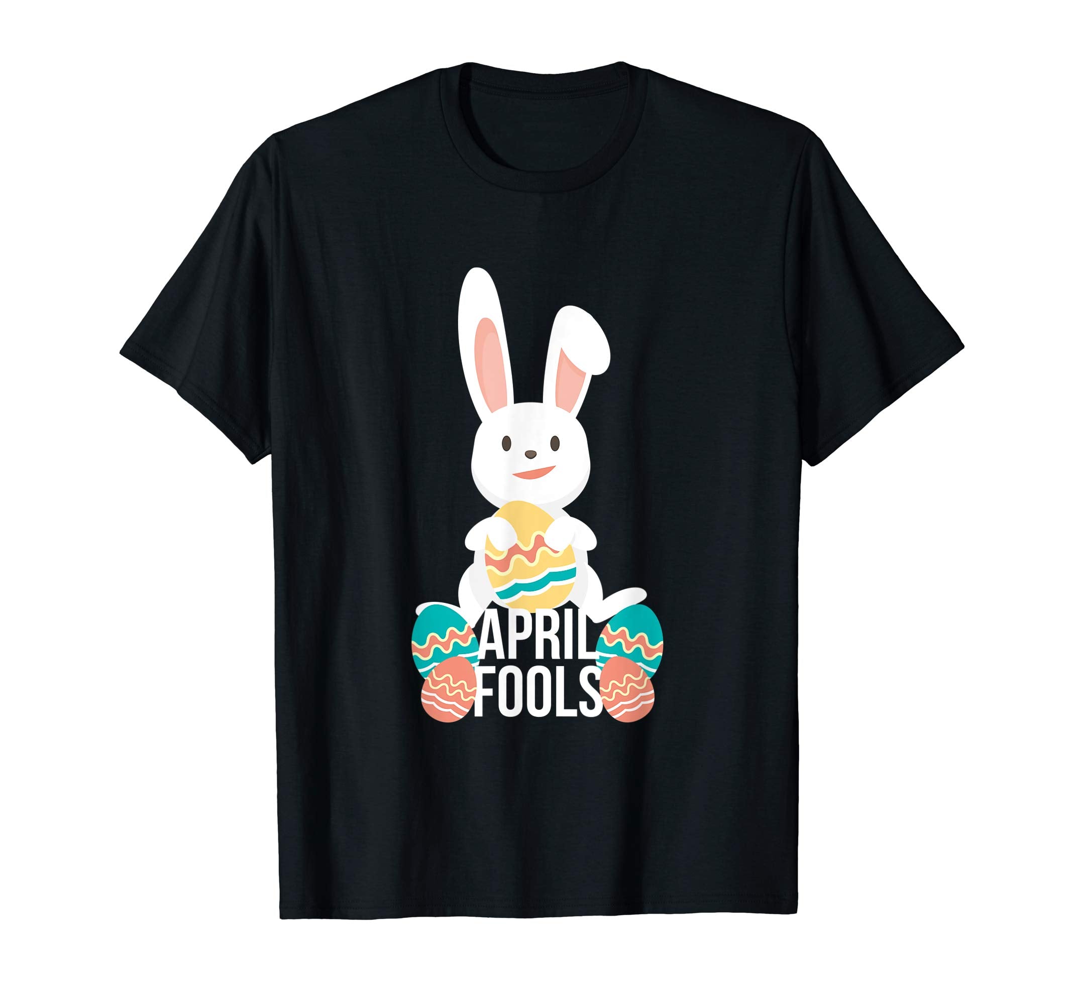 April Fools Easter Bunny T-Shirt For Men Women Boys &amp; Girls