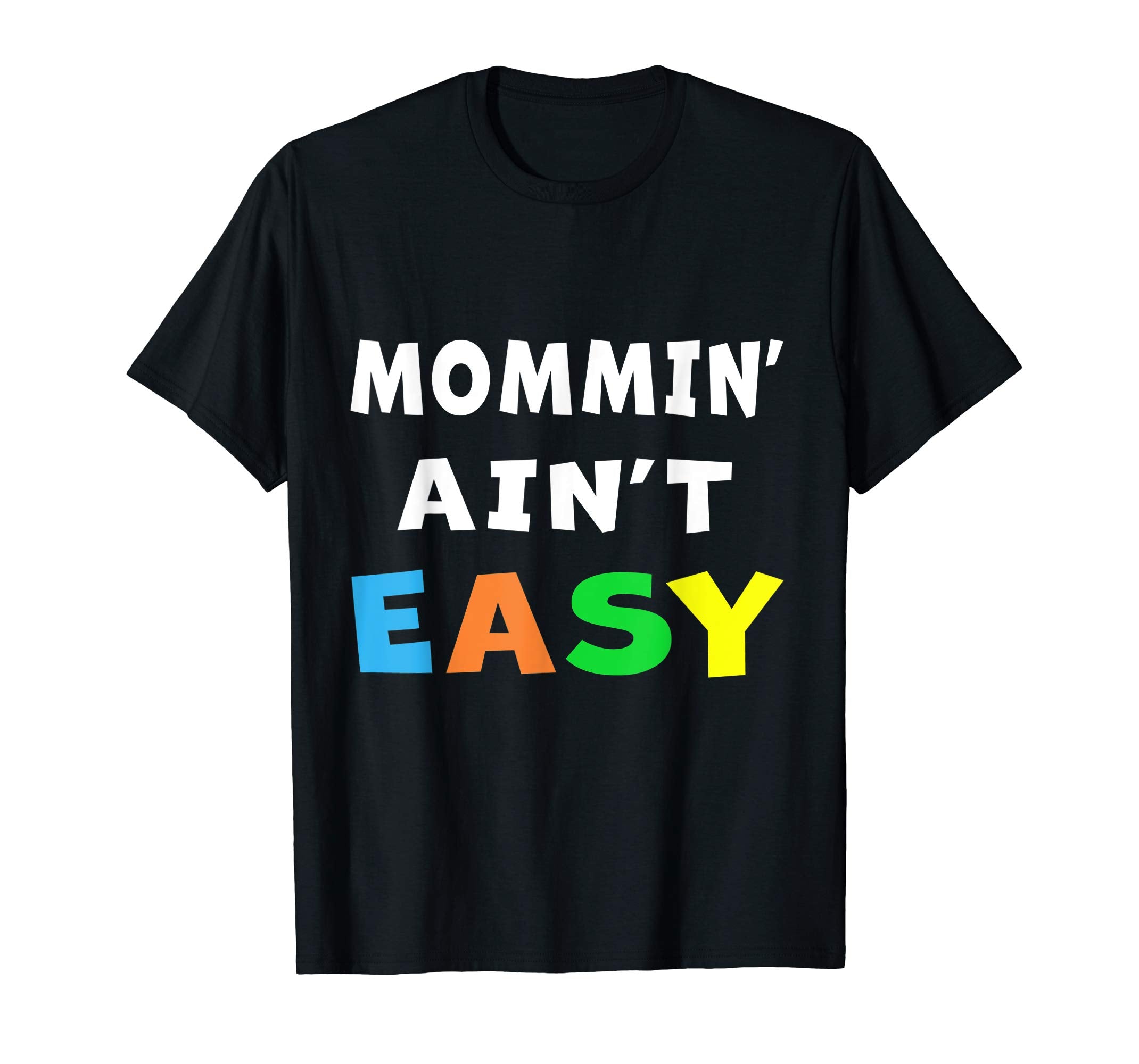 Mommin' Ain't Easy T-Shirt Gifts Easter Bunny Egg Tee NYC