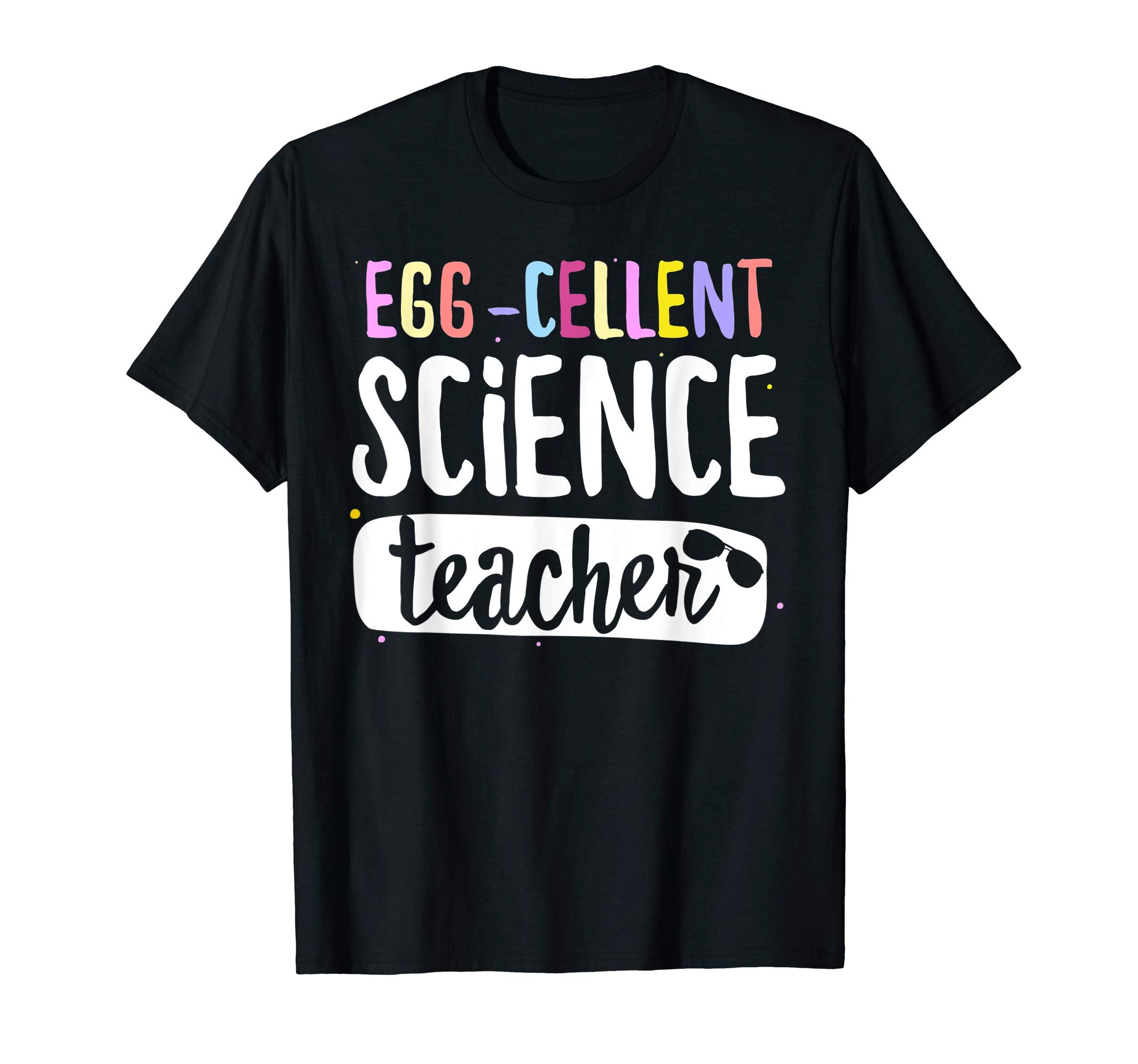 Egg-Cellent Science Teacher Easter Funny Gifts T-shirt