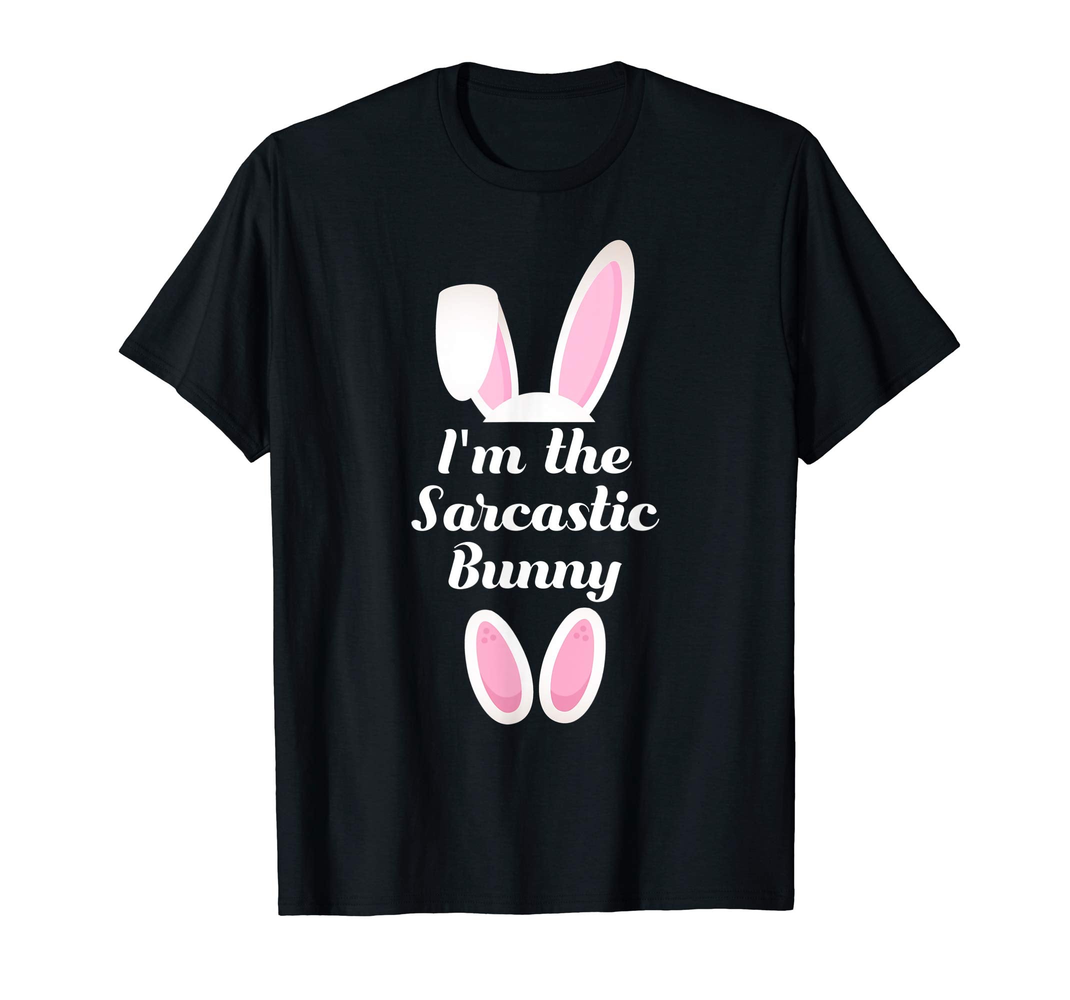 I'm The Sarcastic Bunny Matching Family Group Easter Shirt