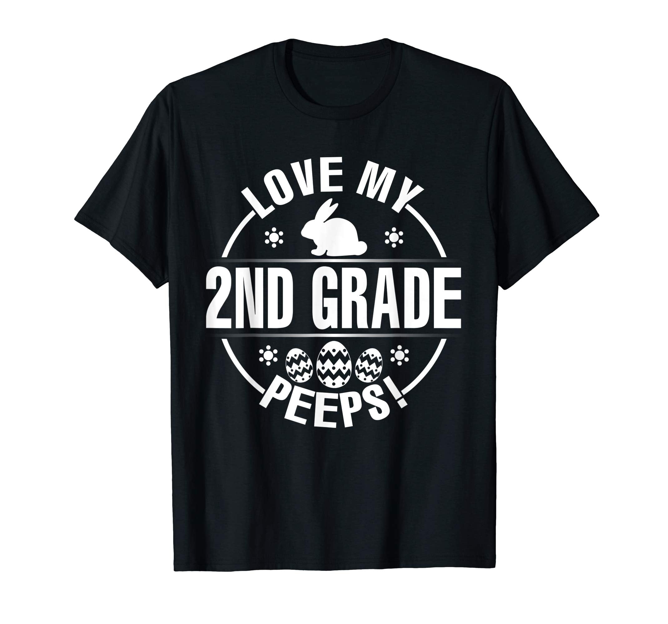 Bunny &amp; Easter Eggs Love My 2ND Grade Peeps Happy Day Shirt