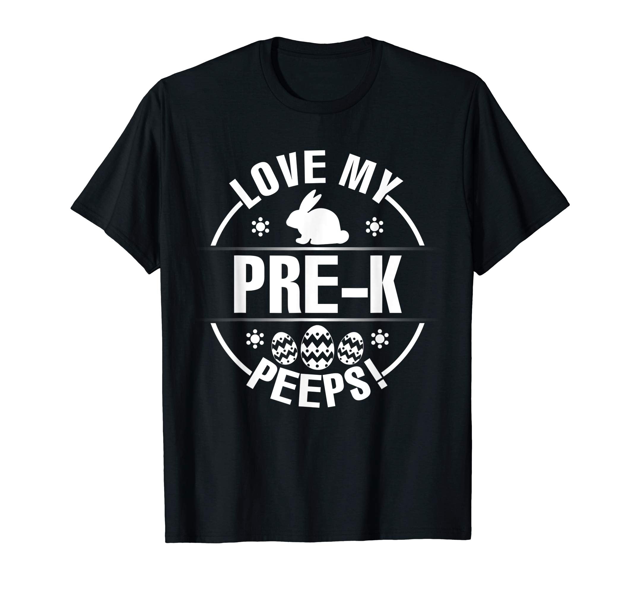 Bunny &amp; Easter Eggs Love My Pre-k Peeps Happy Day Shirt