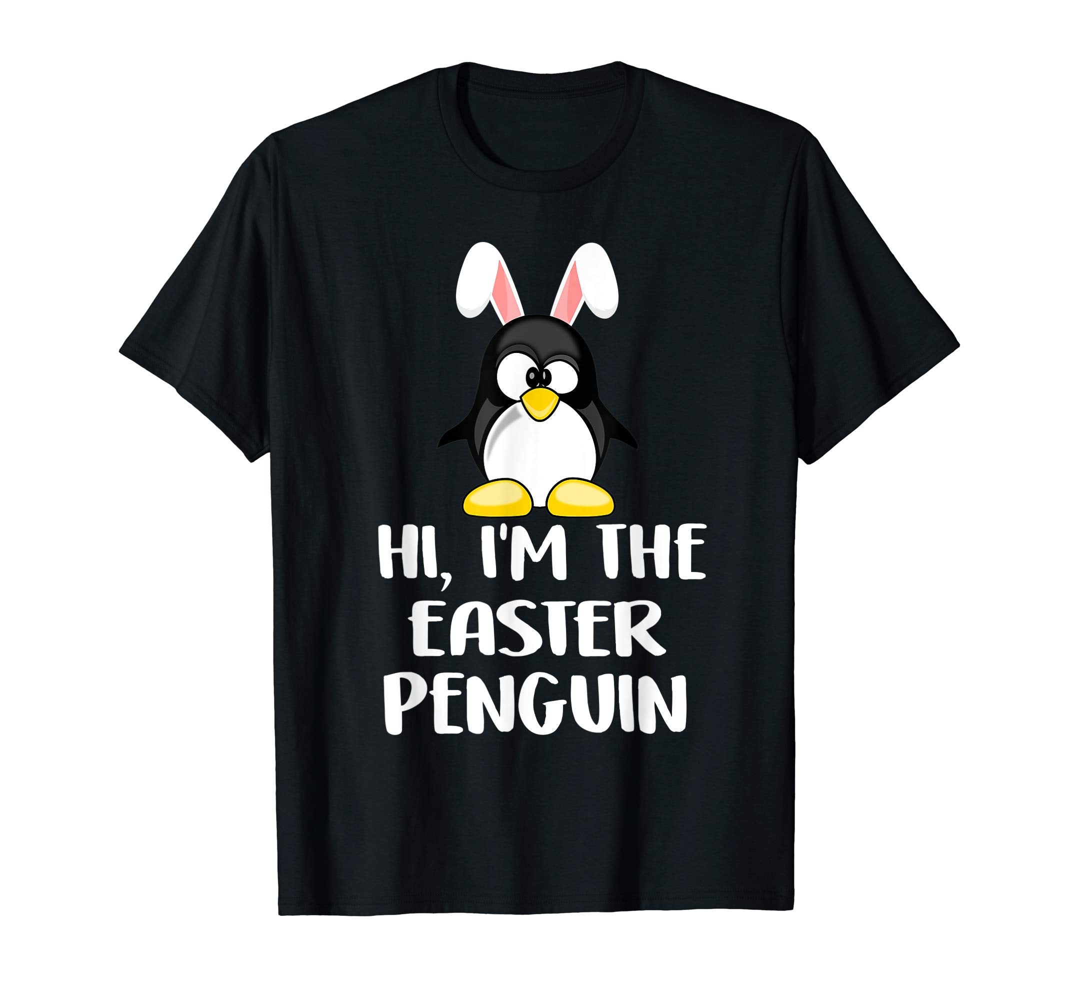 I'm The Easter Penguin Tee T-Shirt
