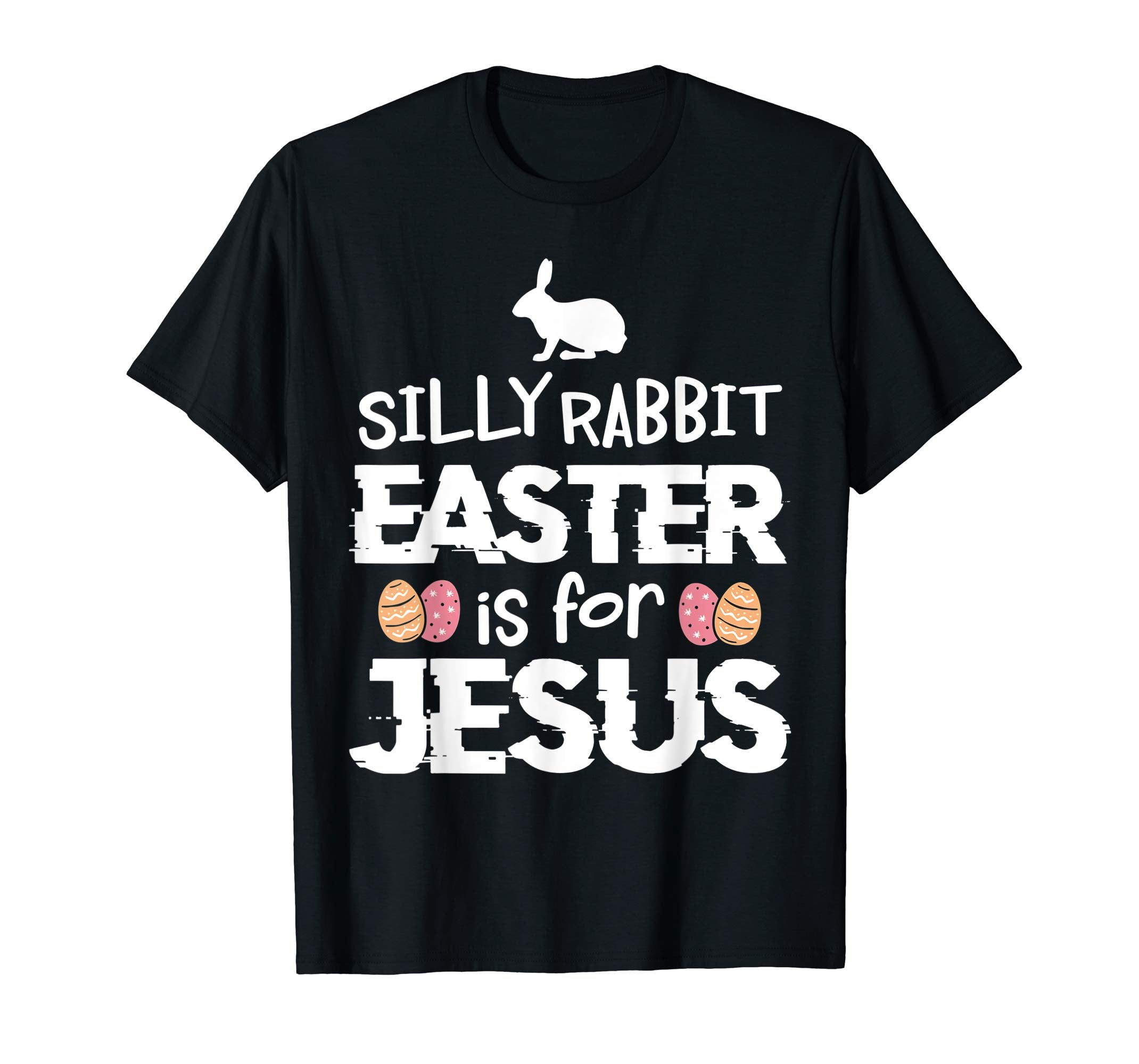 Cute Silly Rabbit Easter Is for Jesus Christians TShirt Gift