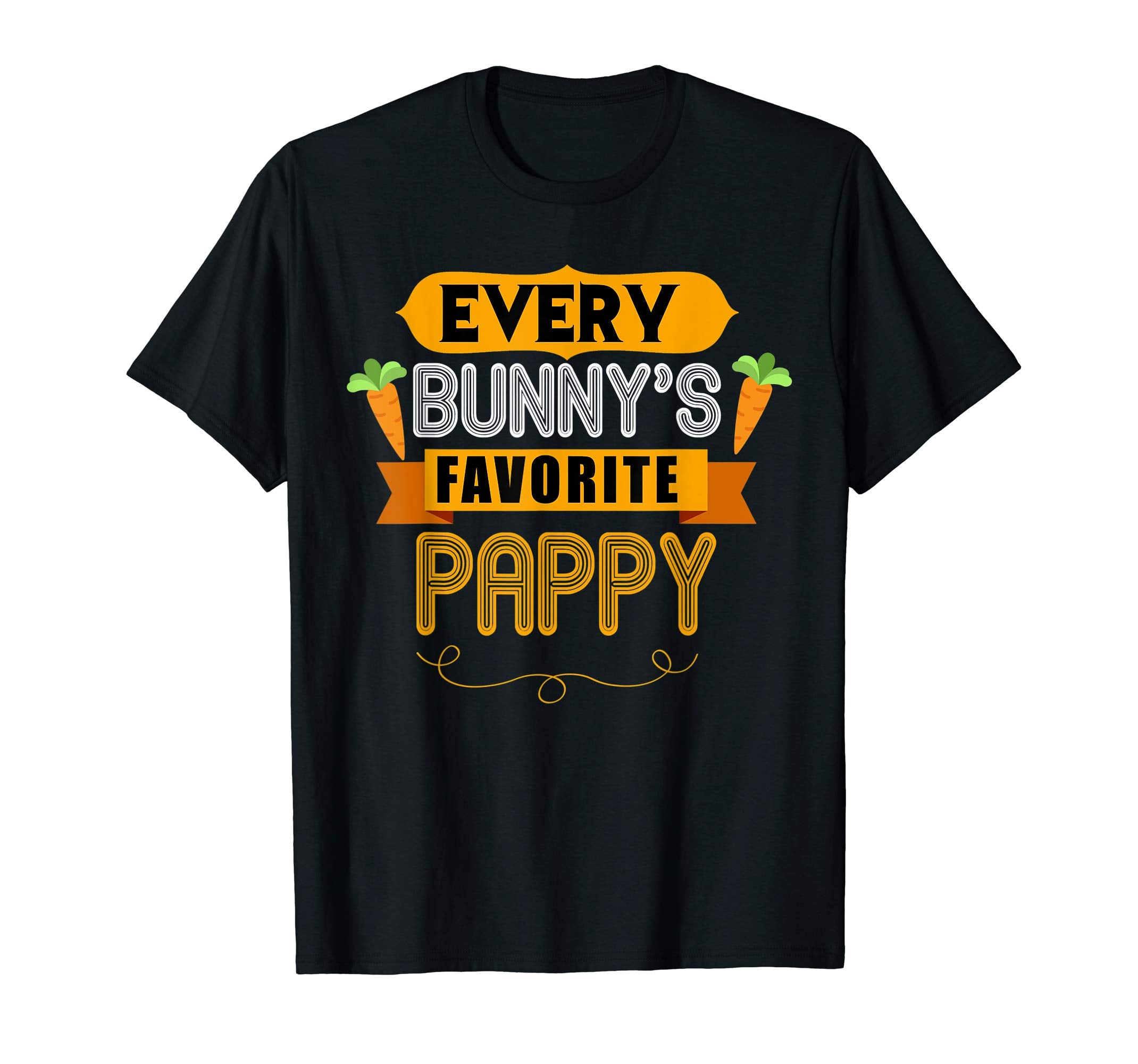 MENS EVERY BUNNYS FAVORITE PAPPY SHIRT CUTE EASTER GIFT