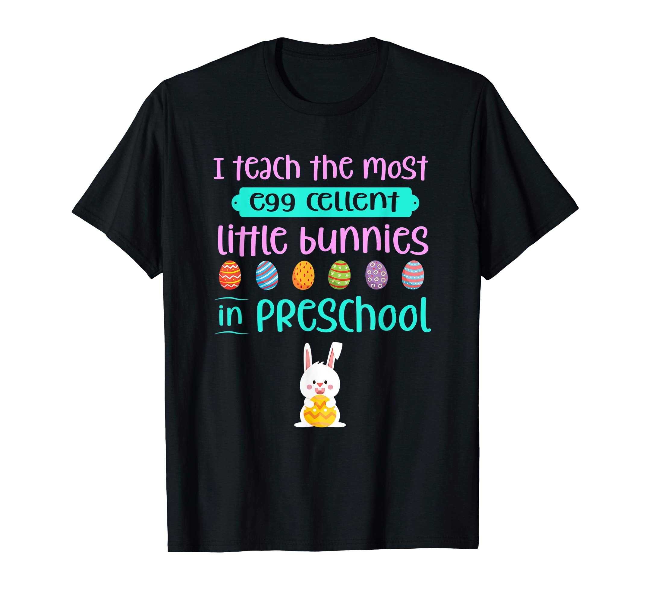 Easter Shirt Teacher Gift Teach Bunny Preschool Pre-K Tshirt