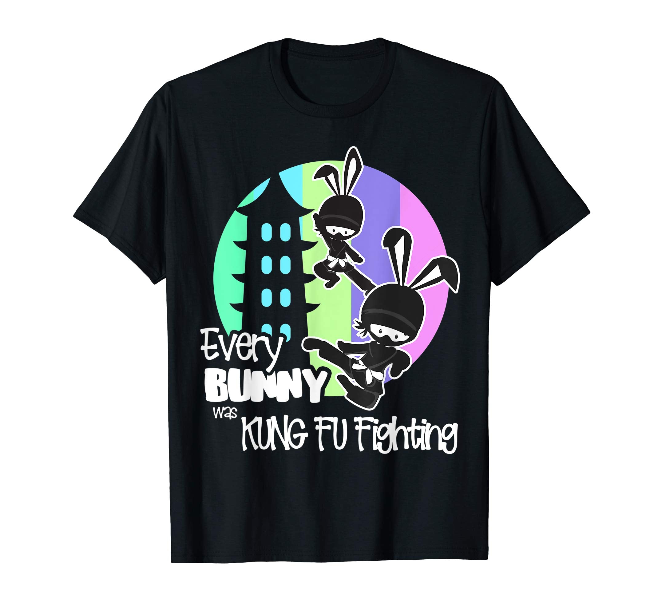 Every Bunny was Kung Fu Fighting T-shirt Funny Easter Shirt