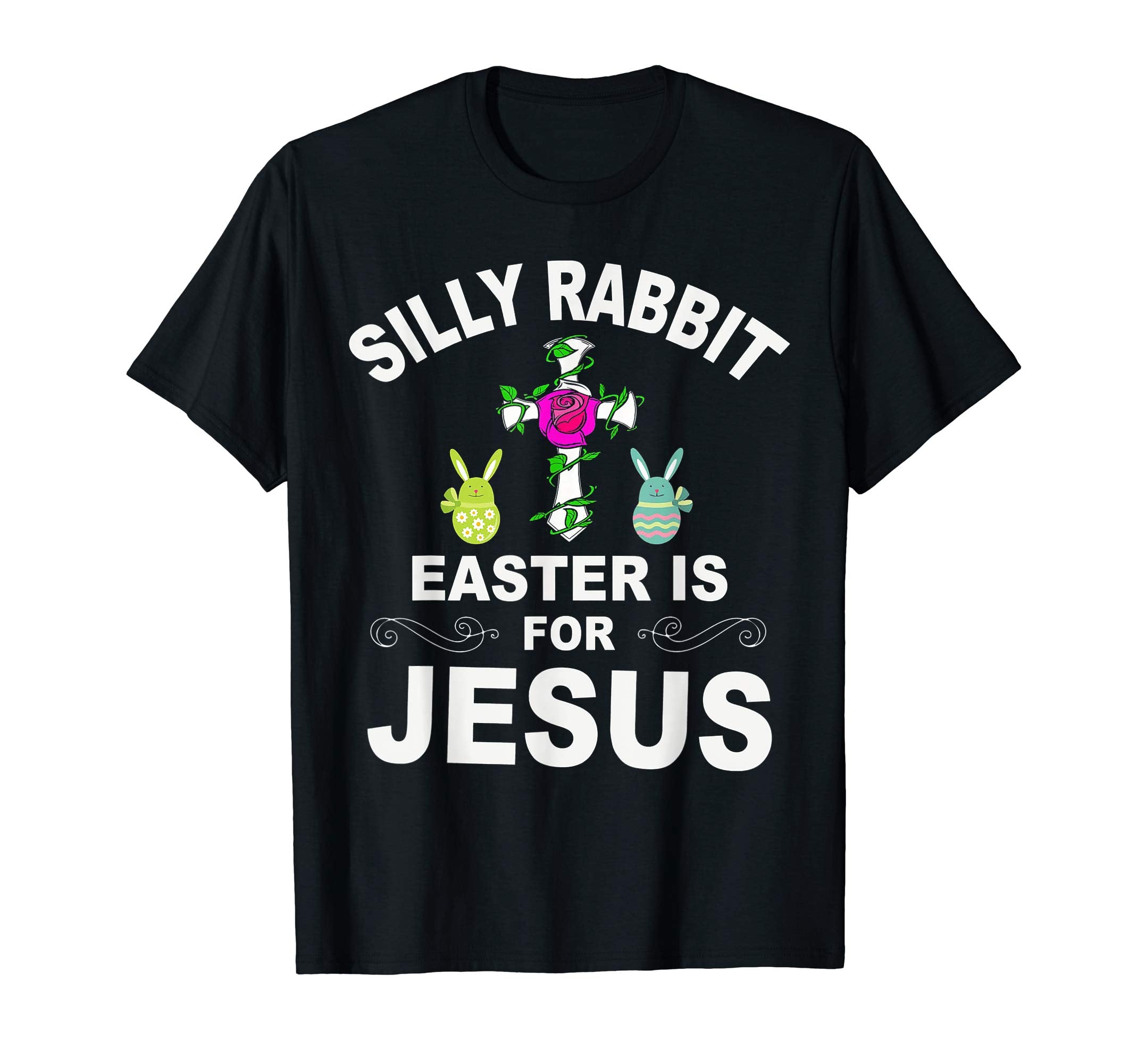 Cute Silly Rabbit Easter Is for Jesus Christians TShirt Gift