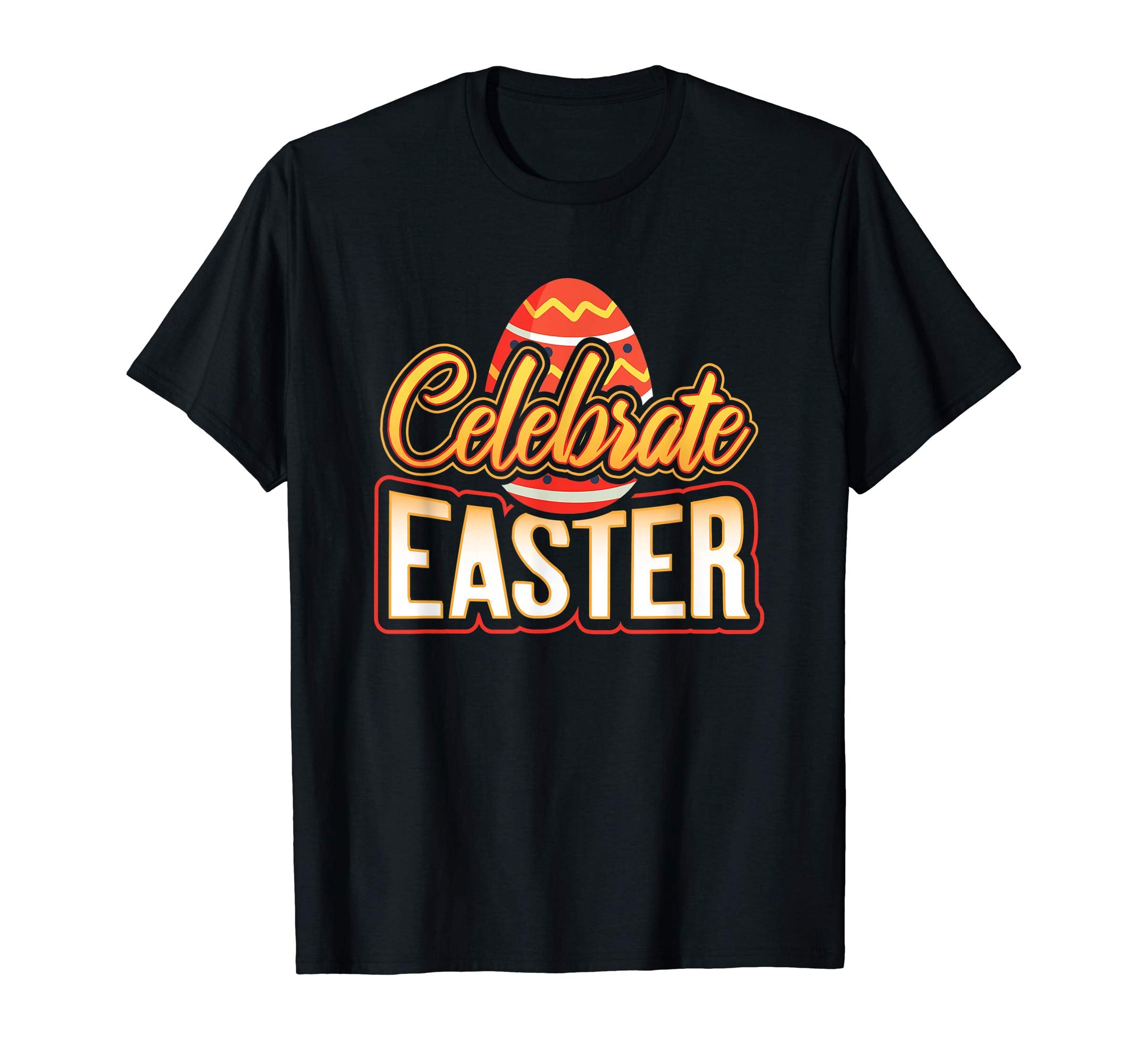 Celebrate Easter Humor Funny T-Shirt