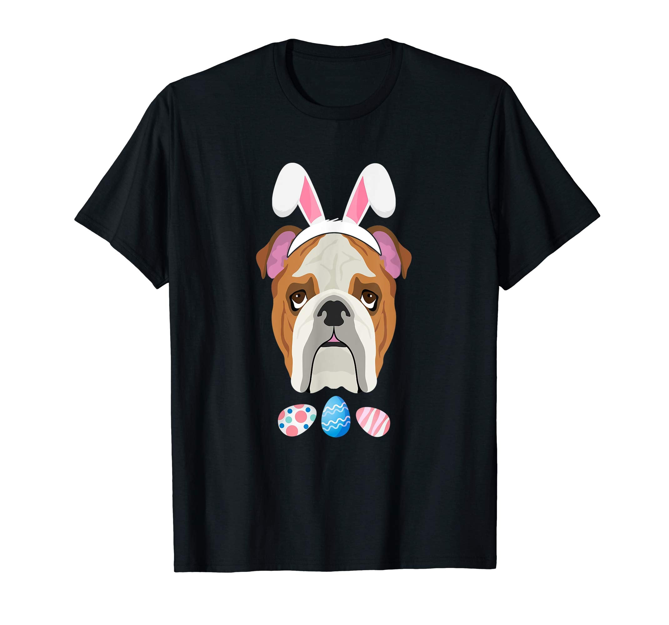 Funny Easter Bulldog With Bunny Ears And Eggs T Shirt