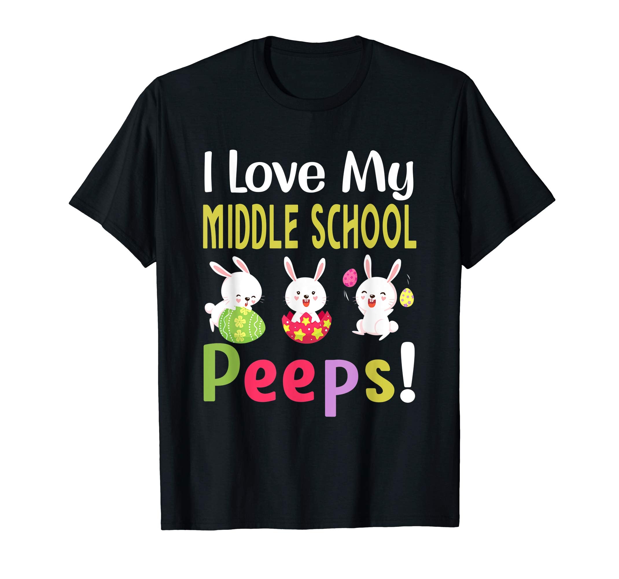 I Love My Middle School Peeps Happy Easter Teacher Tshirt